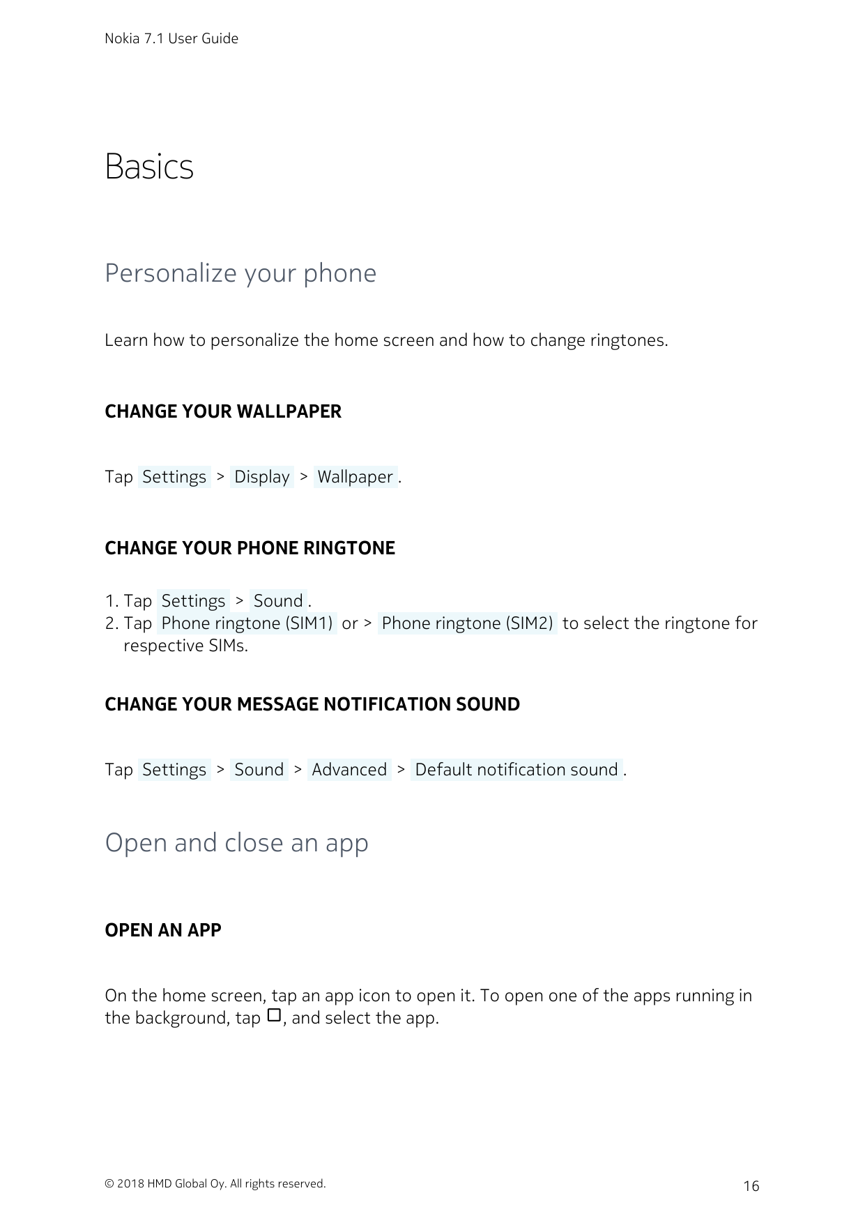 Nokia 7.1 User GuideBasicsPersonalize your phoneLearn how to personalize the home screen and how to change ringtones.CHANGE YOUR