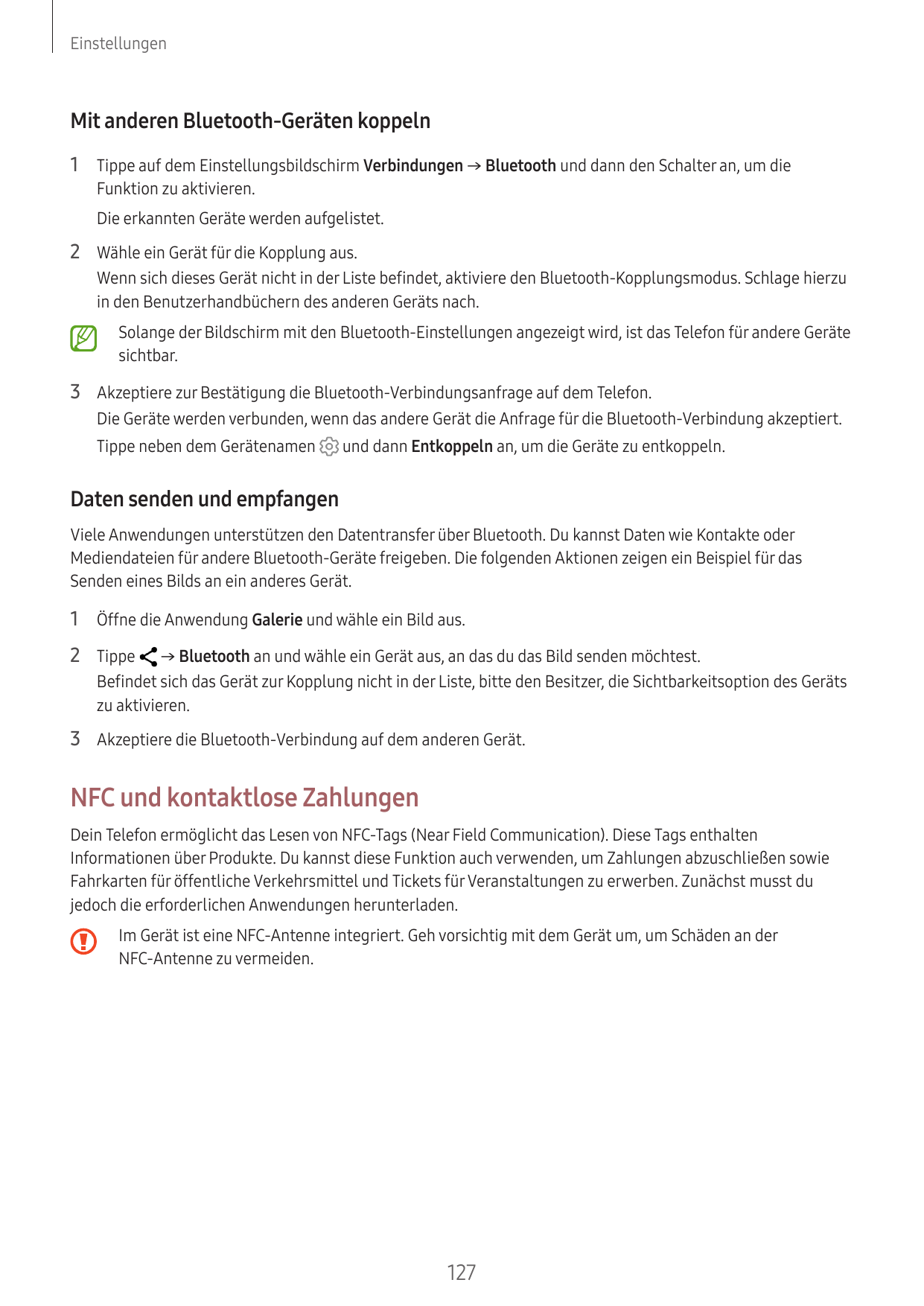 EinstellungenMit anderen Bluetooth-Geräten koppeln1 Tippe auf dem Einstellungsbildschirm Verbindungen → Bluetooth und dann den S