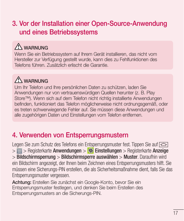 3. Vor der Installation einer Open-Source-Anwendungund eines BetriebssystemsWARNUNGWenn Sie ein Betriebssystem auf Ihrem Gerät i