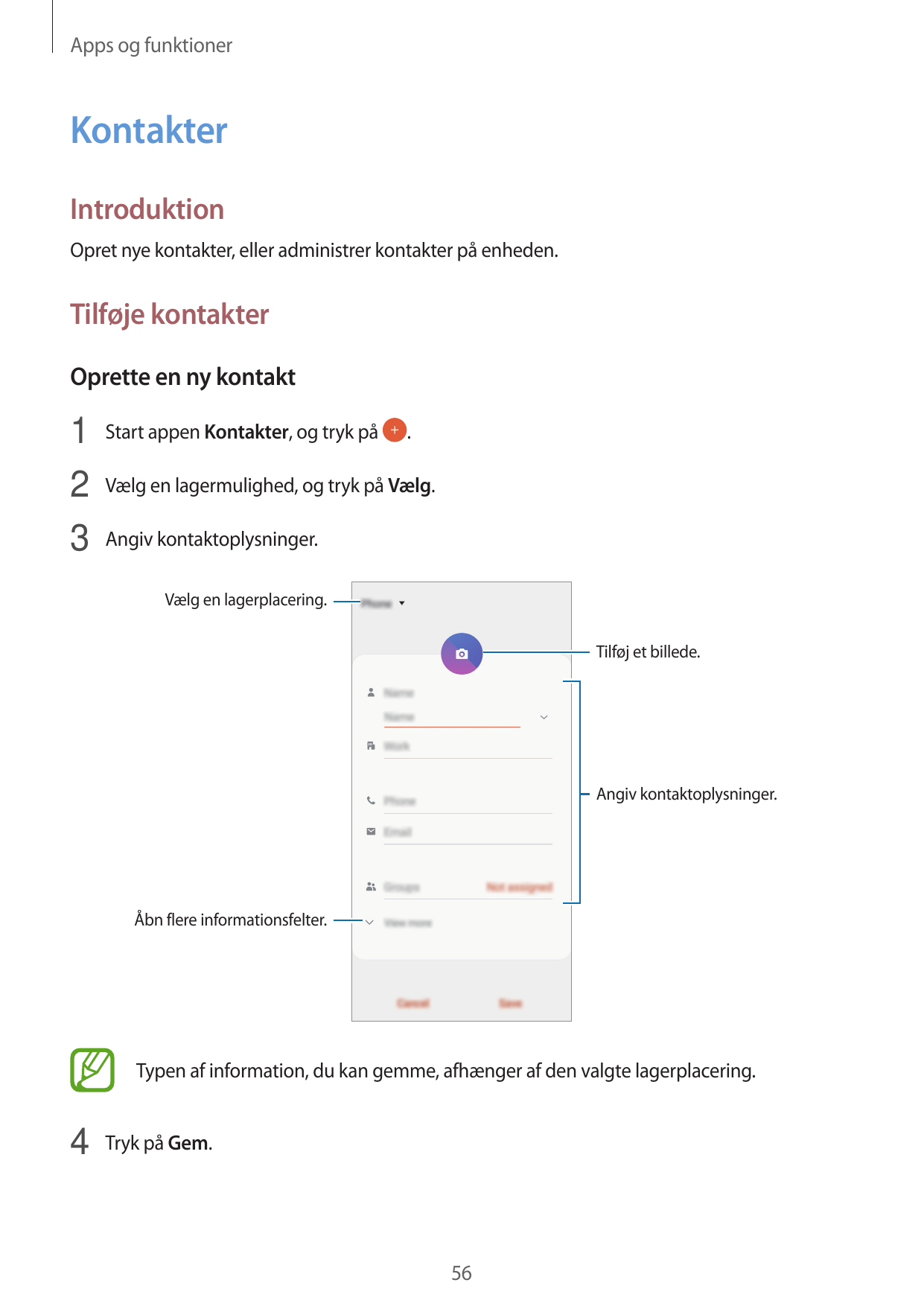 Apps og funktionerKontakterIntroduktionOpret nye kontakter, eller administrer kontakter på enheden.Tilføje kontakterOprette en n