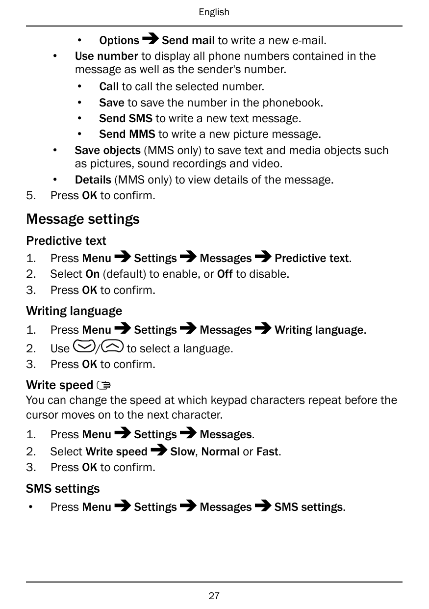 English5.• OptionsSend mail to write a new e-mail.• Use number to display all phone numbers contained in themessage as well as t