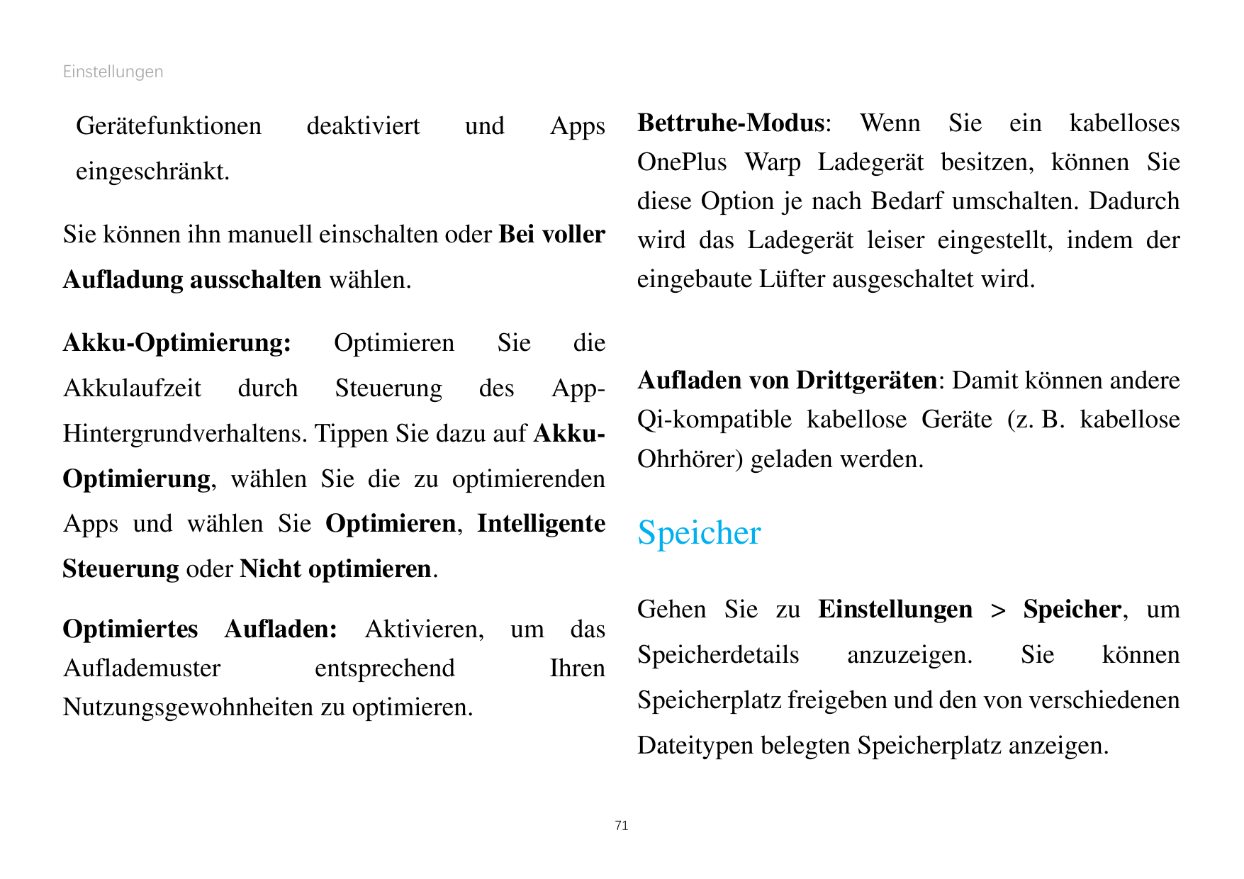 EinstellungenGerätefunktionendeaktiviertundBettruhe-Modus: Wenn Sie ein kabellosesOnePlus Warp Ladegerät besitzen, können Siedie