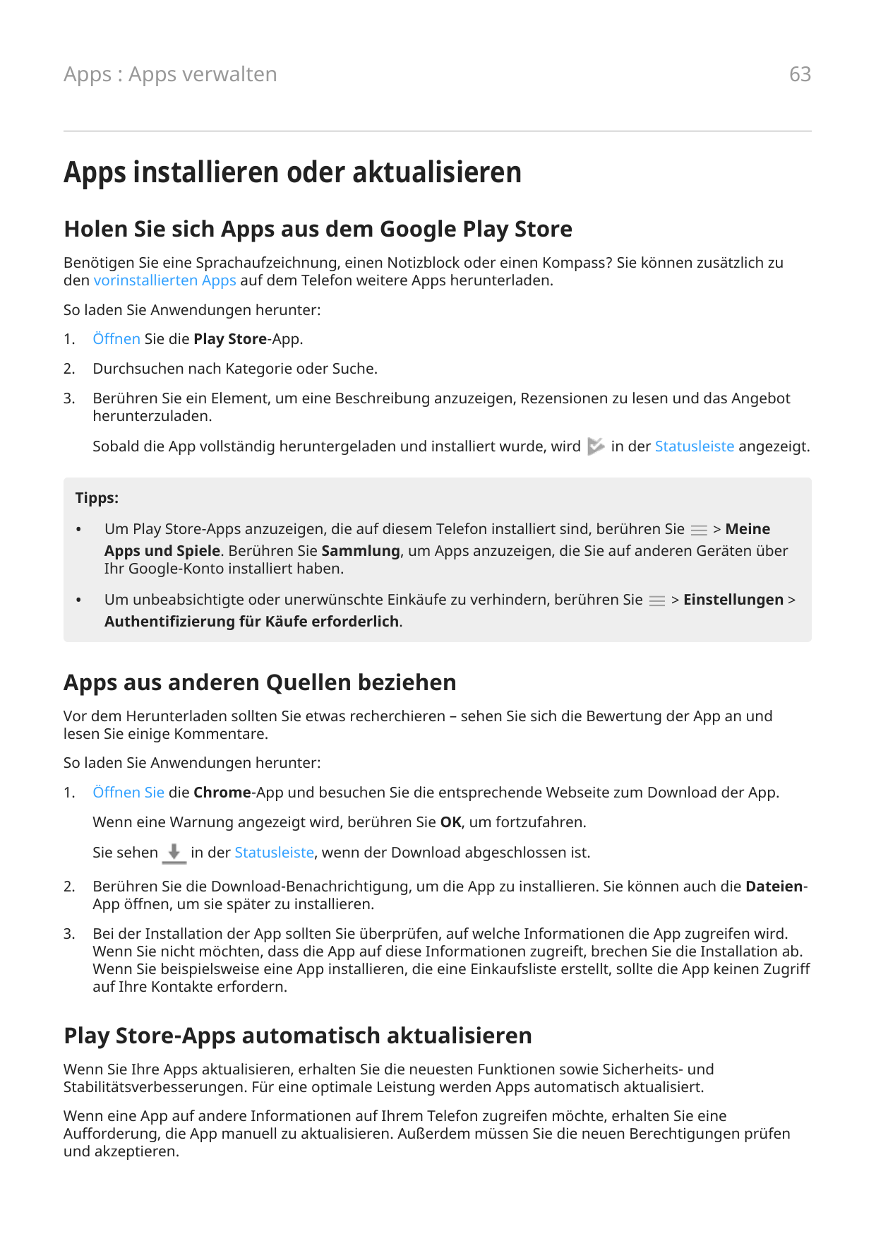 63Apps : Apps verwaltenApps installieren oder aktualisierenHolen Sie sich Apps aus dem Google Play StoreBenötigen Sie eine Sprac