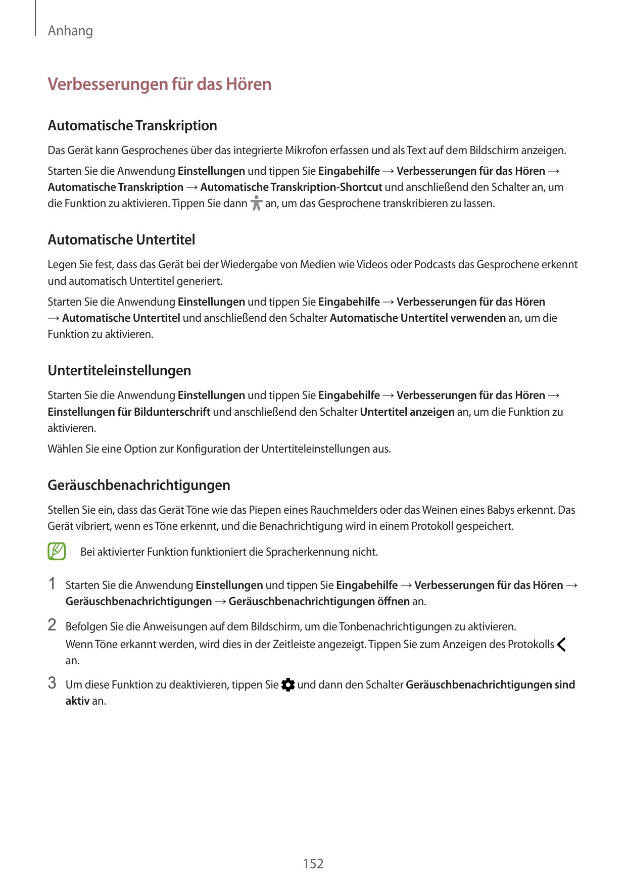 AnhangVerbesserungen für das HörenAutomatische TranskriptionDas Gerät kann Gesprochenes über das integrierte Mikrofon erfassen u