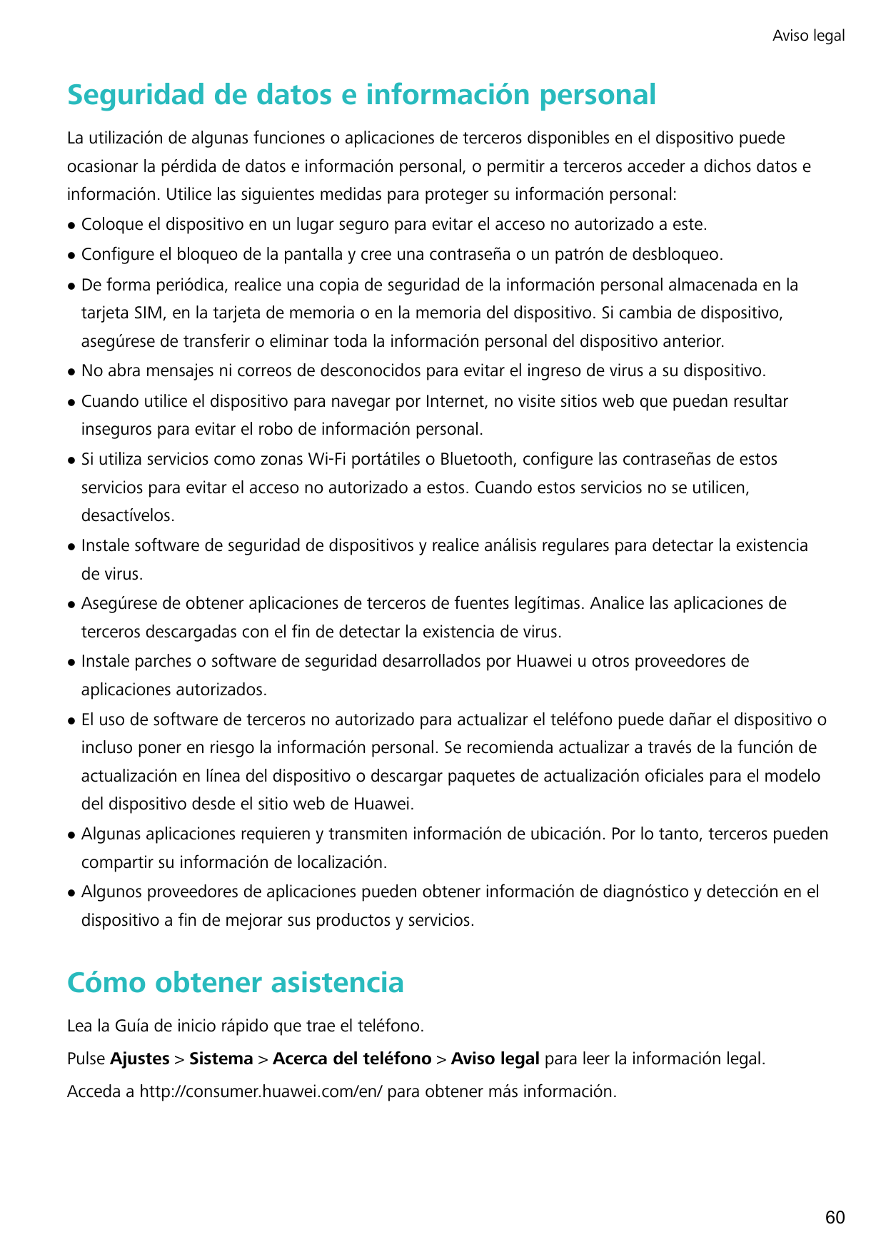 Aviso legalSeguridad de datos e información personalLa utilización de algunas funciones o aplicaciones de terceros disponibles e