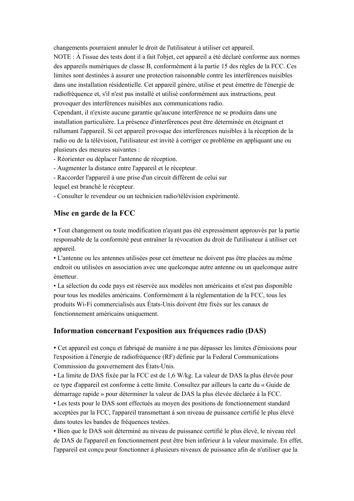 changements pourraient annuler le droit de l'utilisateur à utiliser cet appareil.NOTE : À l'issue des tests dont il a fait l'obj