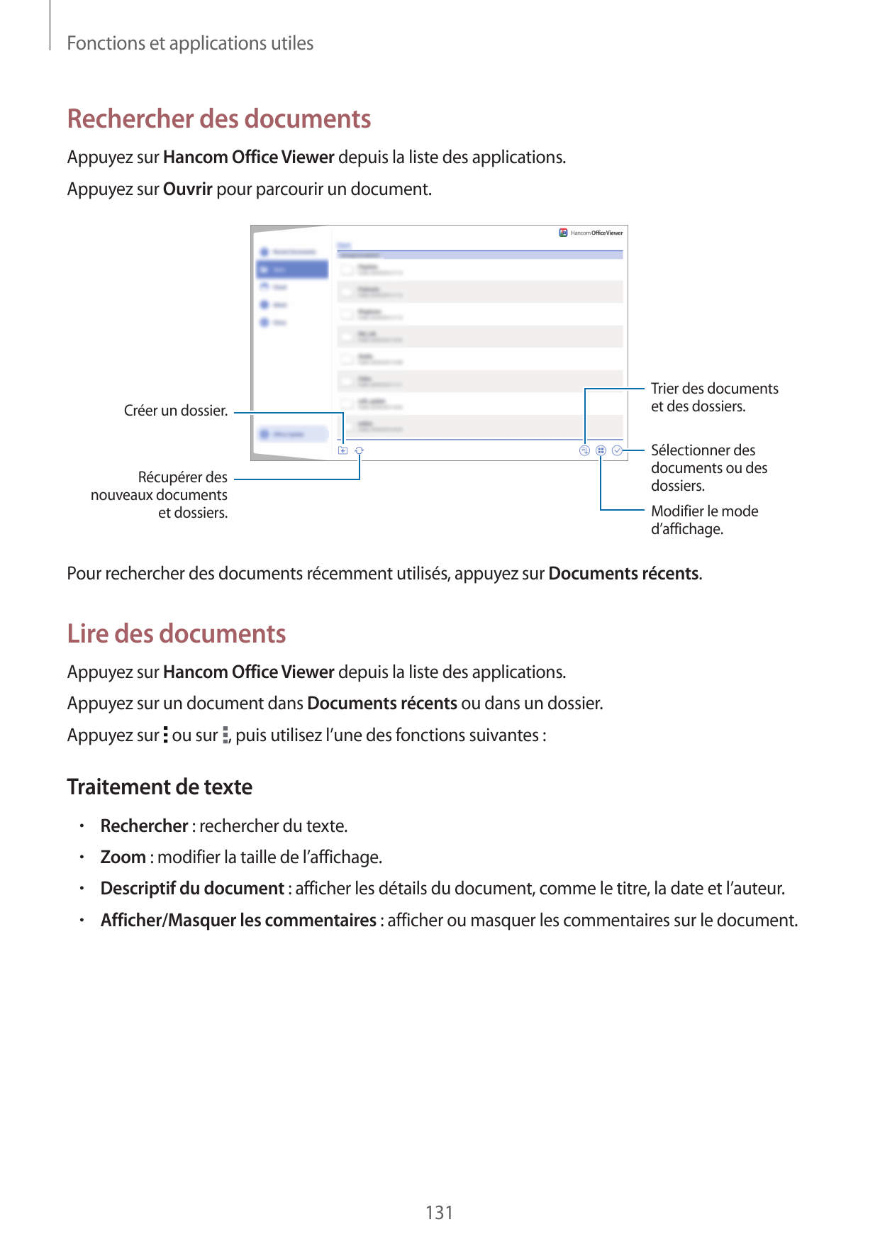 Fonctions et applications utilesRechercher des documentsAppuyez sur Hancom Office Viewer depuis la liste des applications.Appuye