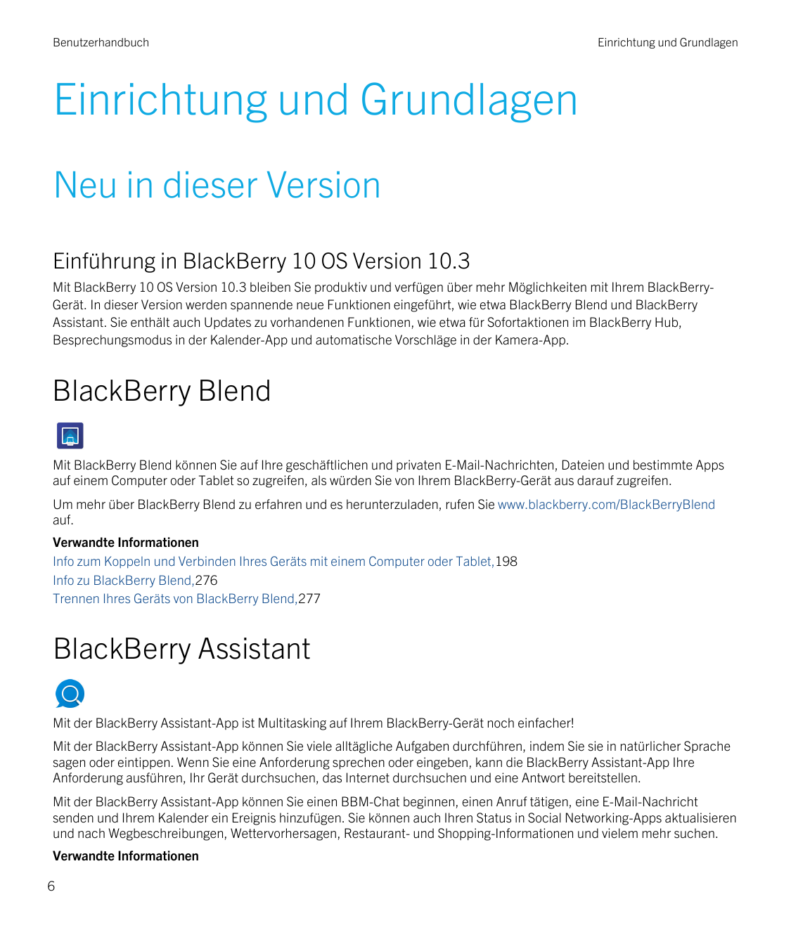 BenutzerhandbuchEinrichtung und GrundlagenEinrichtung und GrundlagenNeu in dieser VersionEinführung in BlackBerry 10 OS Version 