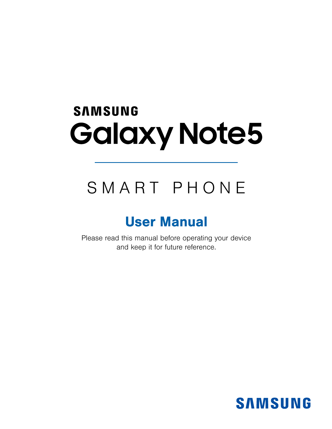 SMART PHONEUser ManualPlease read this manual before operating your deviceand keep it for future reference.