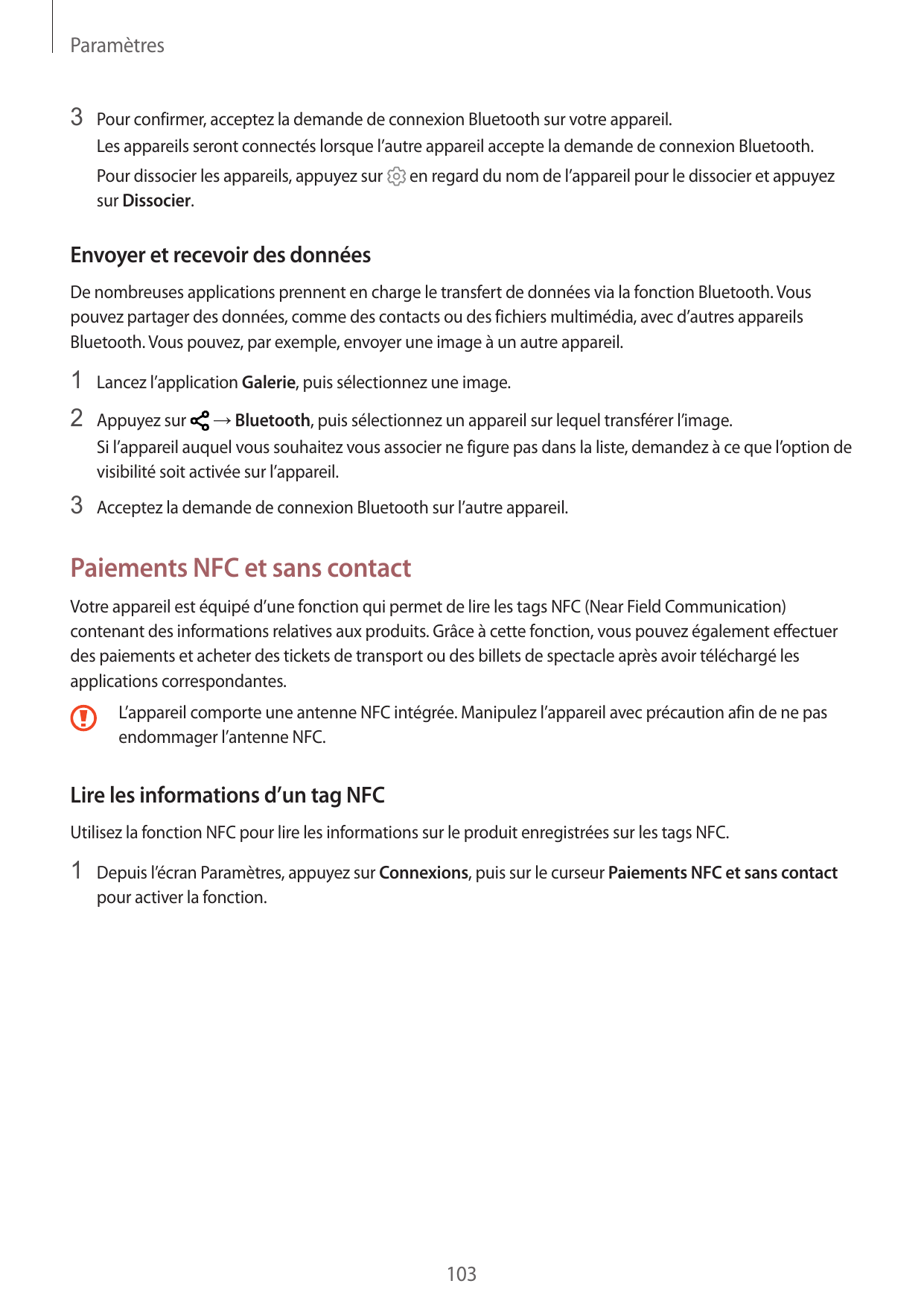 Paramètres3 Pour confirmer, acceptez la demande de connexion Bluetooth sur votre appareil.Les appareils seront connectés lorsque