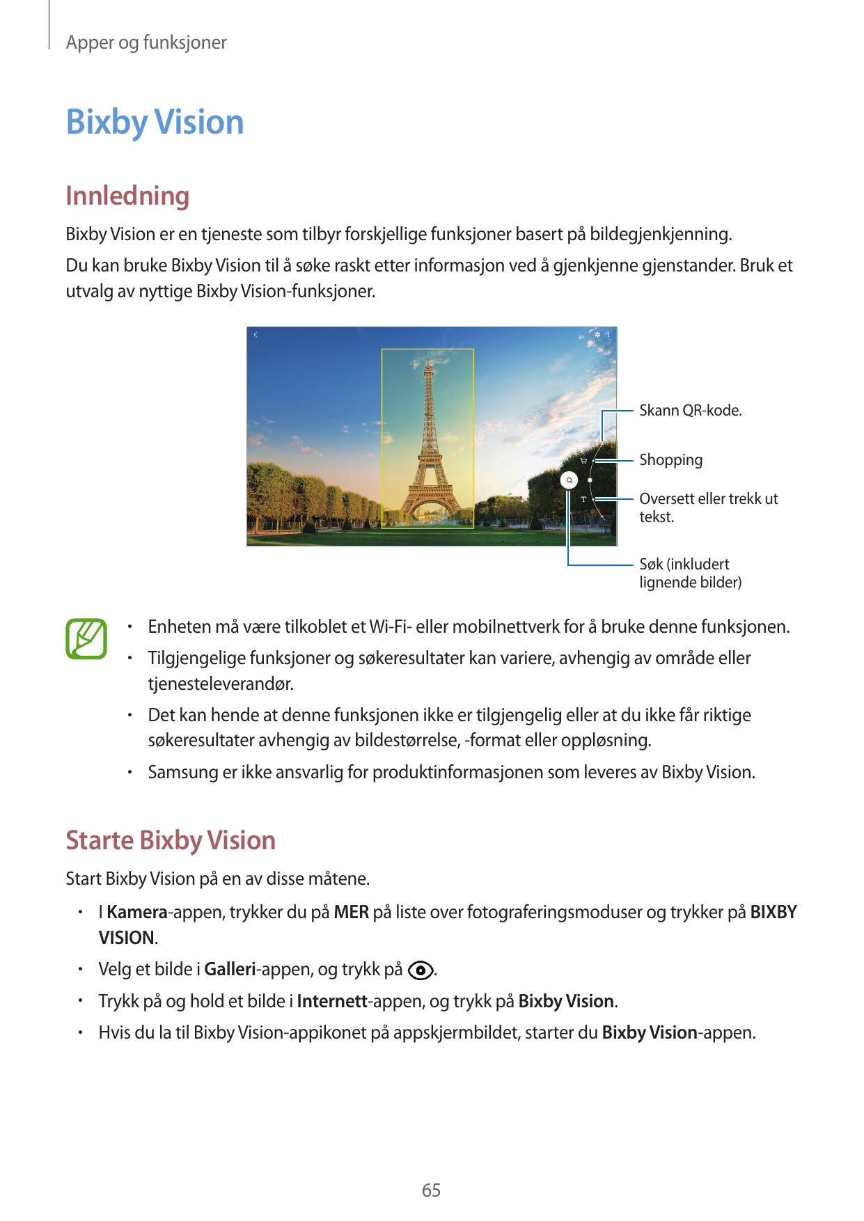 Apper og funksjonerBixby VisionInnledningBixby Vision er en tjeneste som tilbyr forskjellige funksjoner basert på bildegjenkjenn