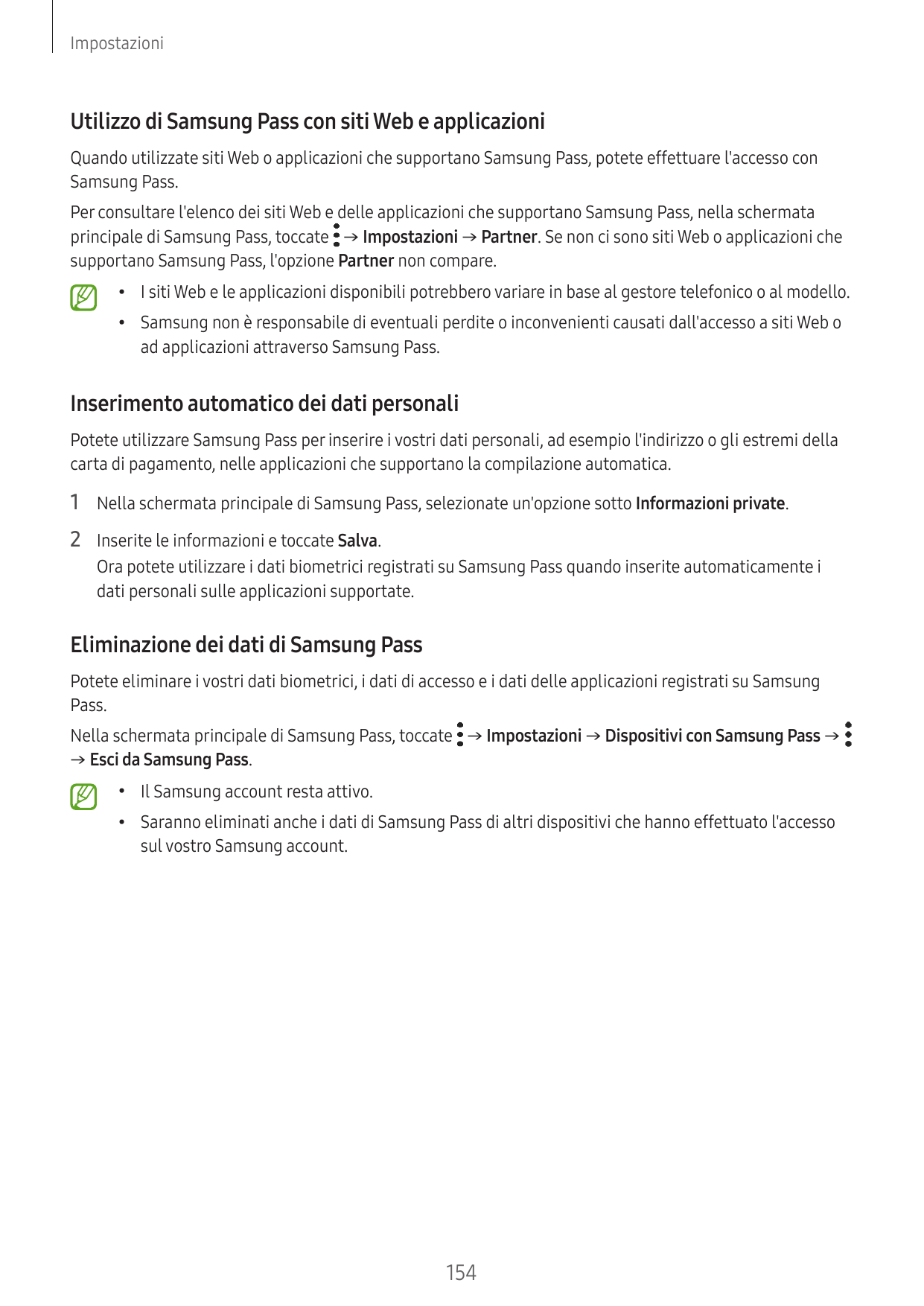 ImpostazioniUtilizzo di Samsung Pass con siti Web e applicazioniQuando utilizzate siti Web o applicazioni che supportano Samsung
