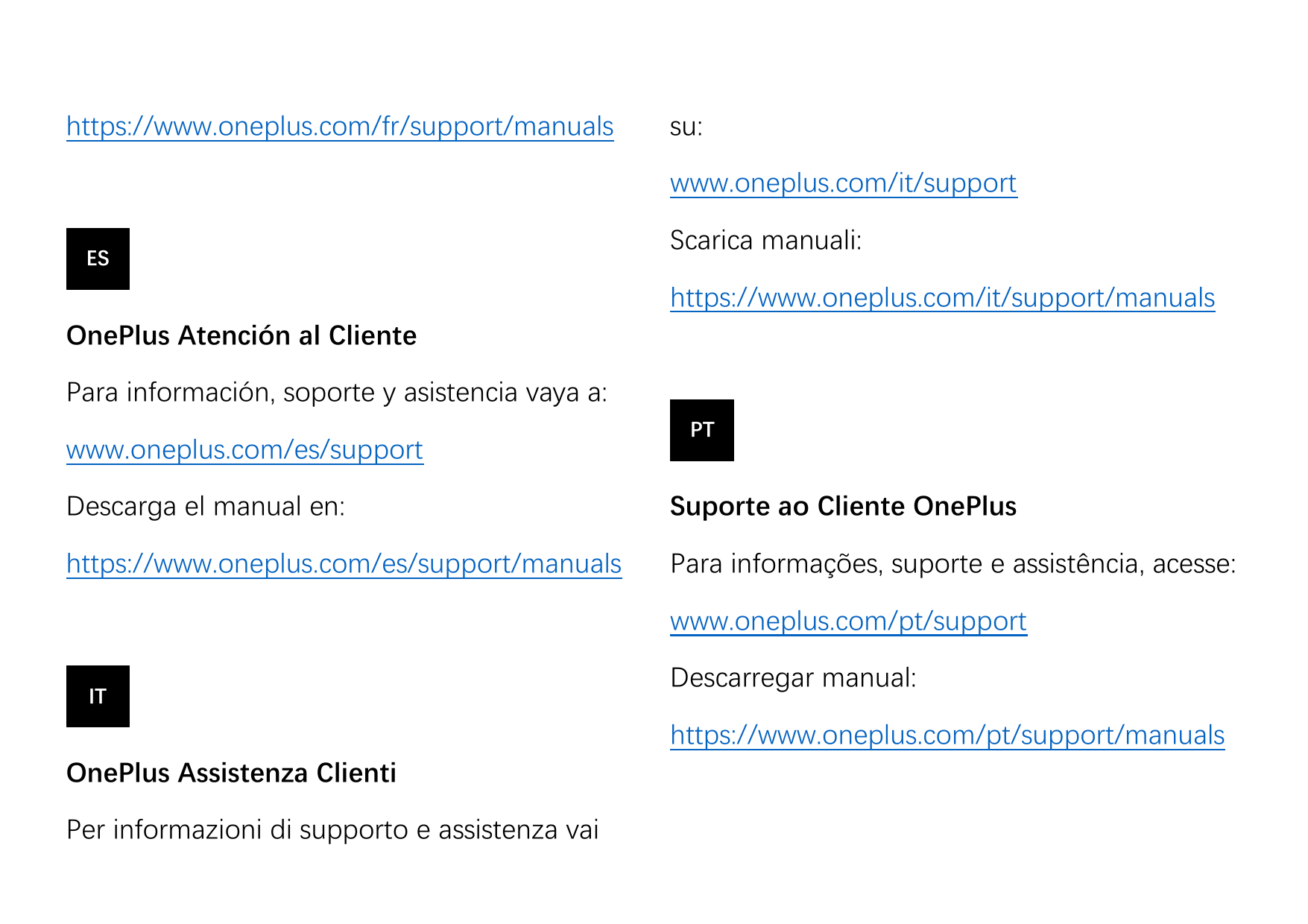 https://www.oneplus.com/fr/support/manualssu:www.oneplus.com/it/supportESScarica manuali:https://www.oneplus.com/it/support/manu