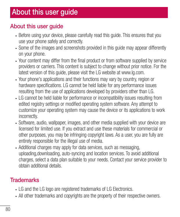 About this user guideAbout this user guideBefore using your device, please carefully read this guide. This ensures that youuse y