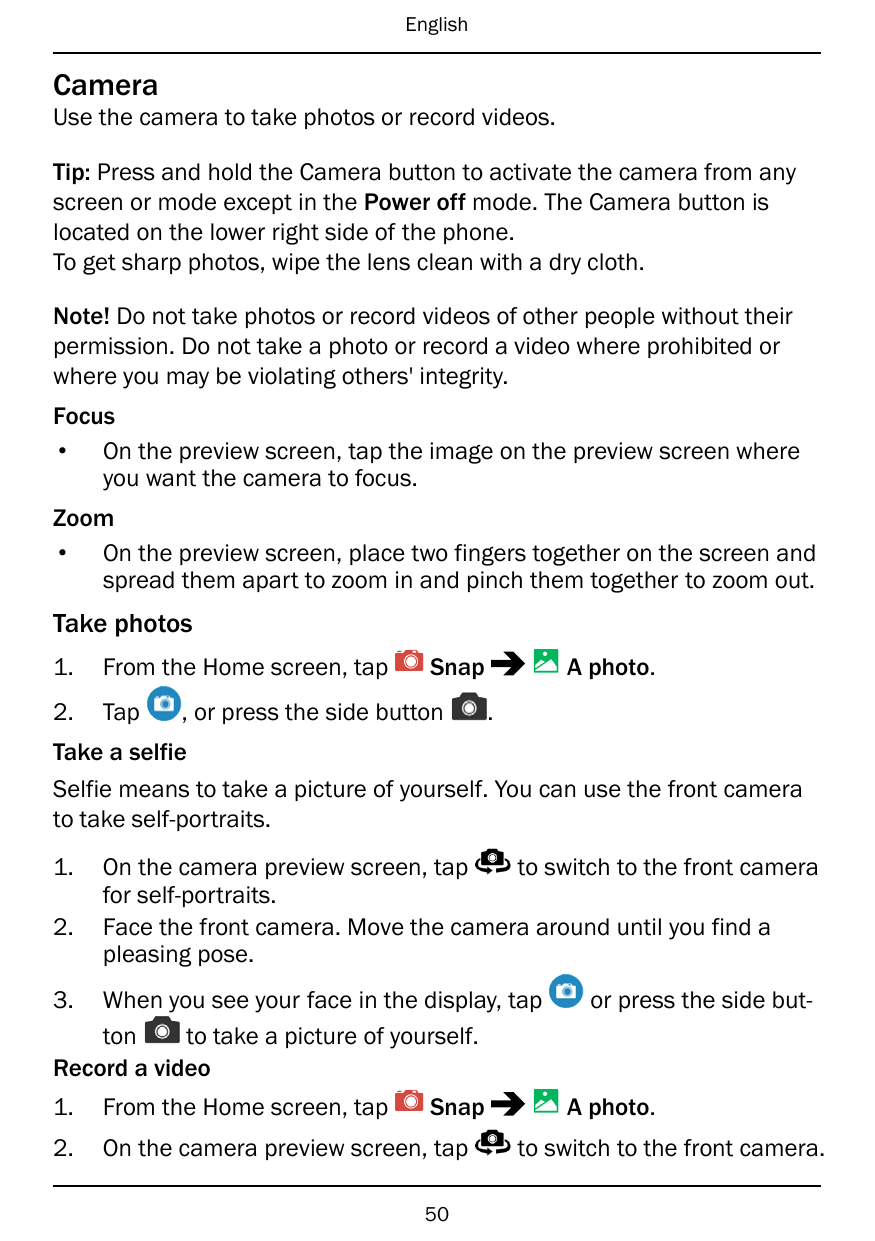 EnglishCameraUse the camera to take photos or record videos.Tip: Press and hold the Camera button to activate the camera from an