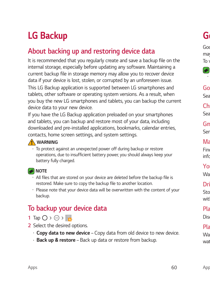 LG BackupGoAbout backing up and restoring device dataGoomayTo vIt is recommended that you regularly create and save a backup fil
