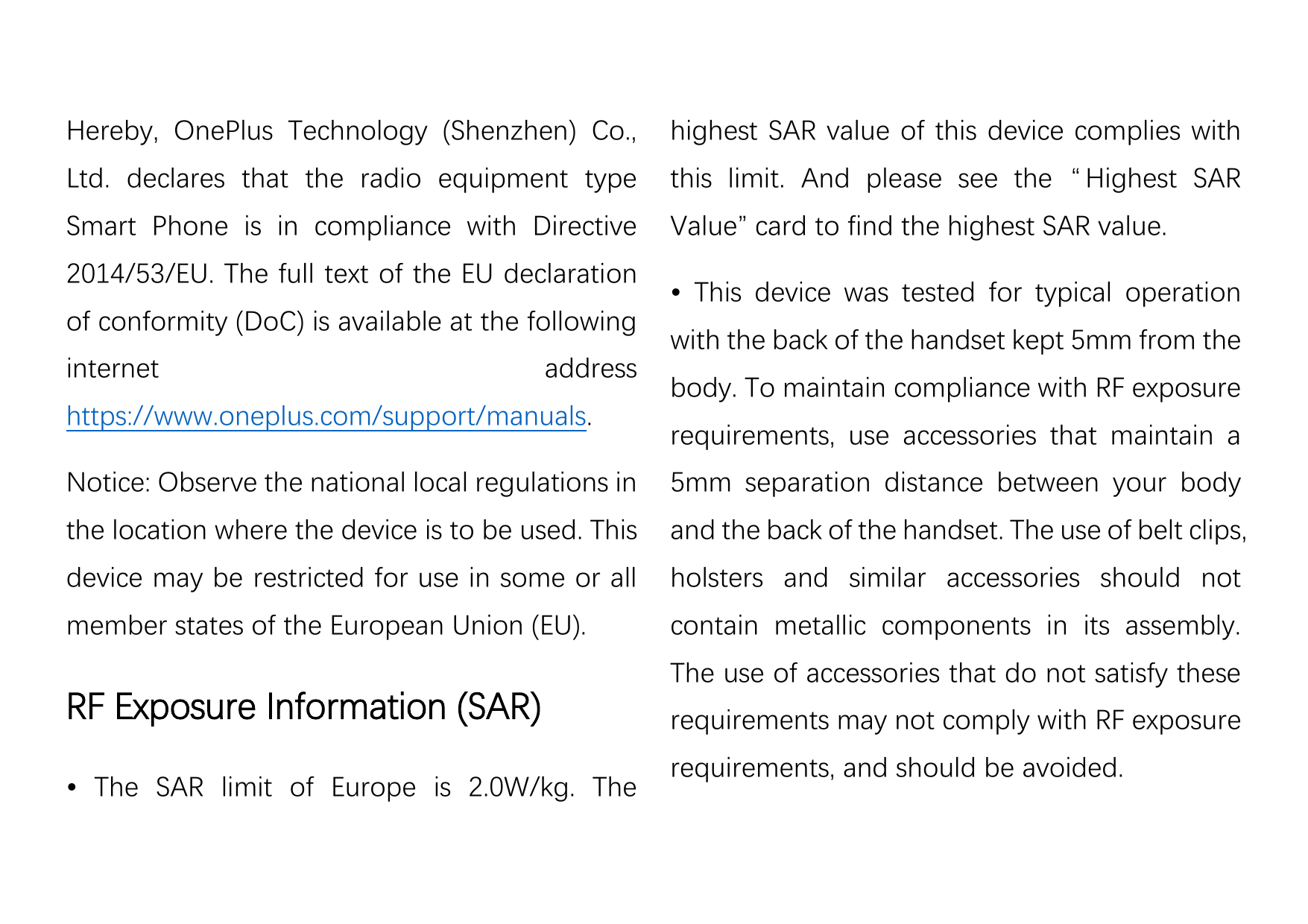 Hereby, OnePlus Technology (Shenzhen) Co.,highest SAR value of this device complies withLtd. declares that the radio equipment t