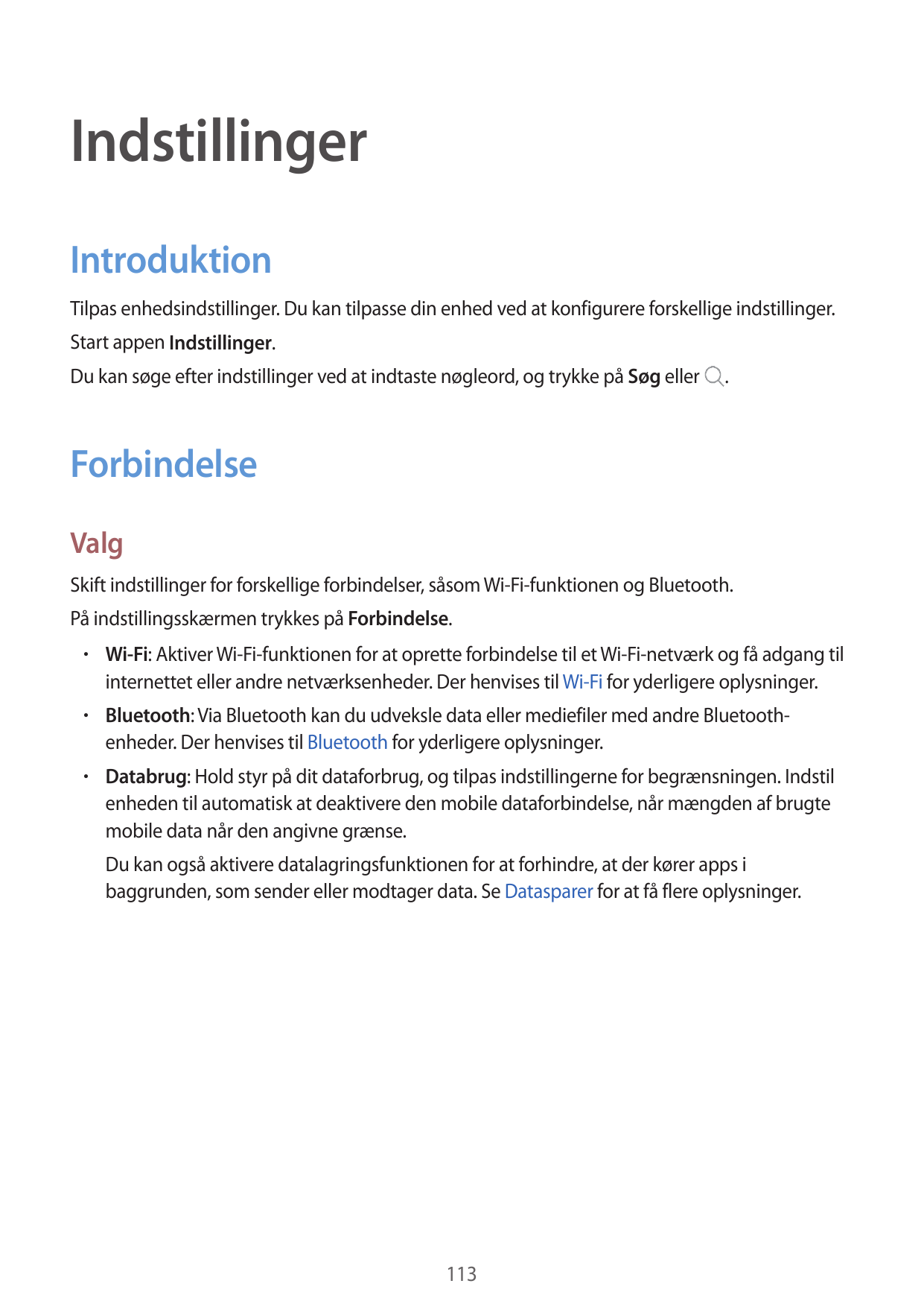 IndstillingerIntroduktionTilpas enhedsindstillinger. Du kan tilpasse din enhed ved at konfigurere forskellige indstillinger.Star