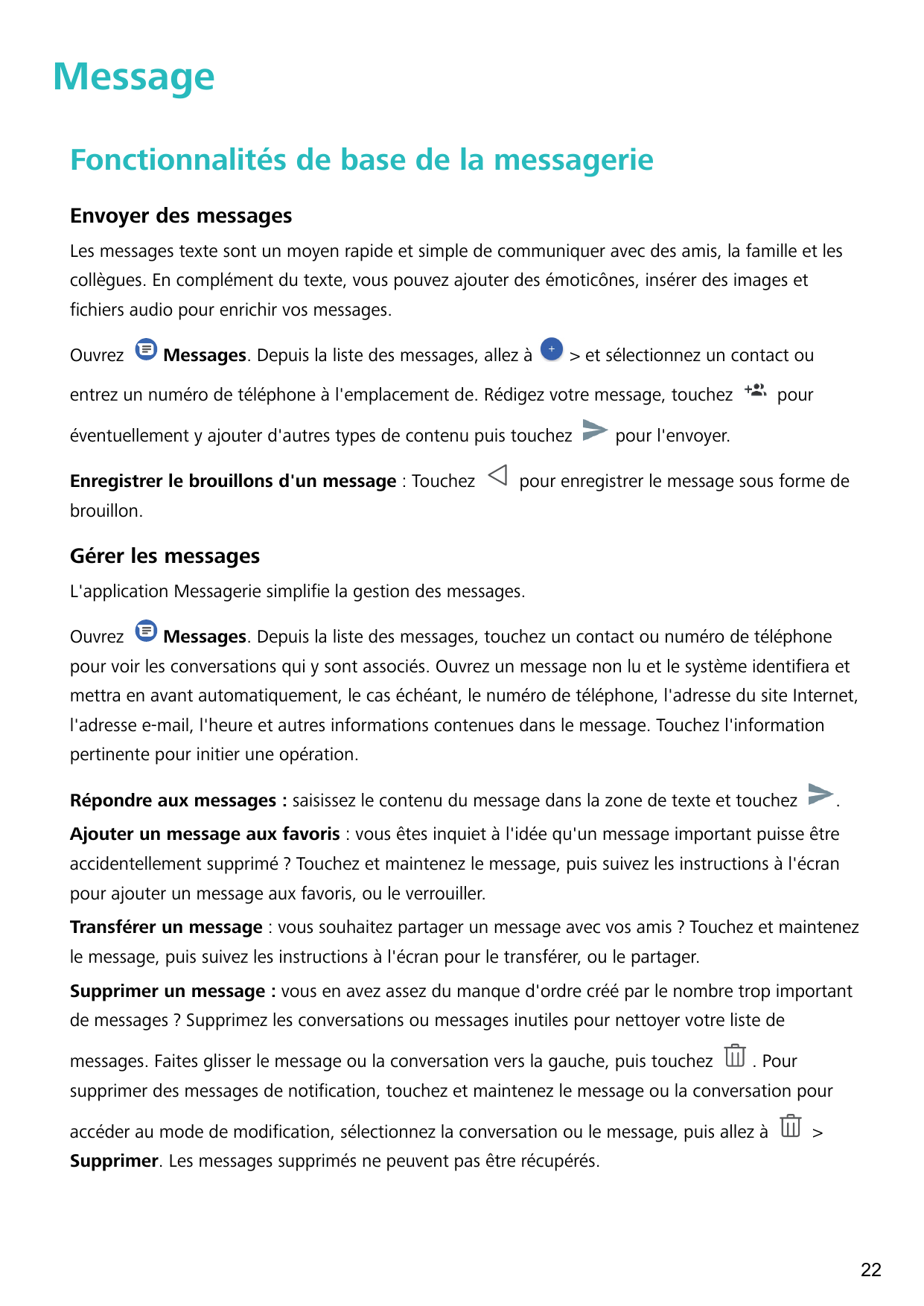 MessageFonctionnalités de base de la messagerieEnvoyer des messagesLes messages texte sont un moyen rapide et simple de communiq