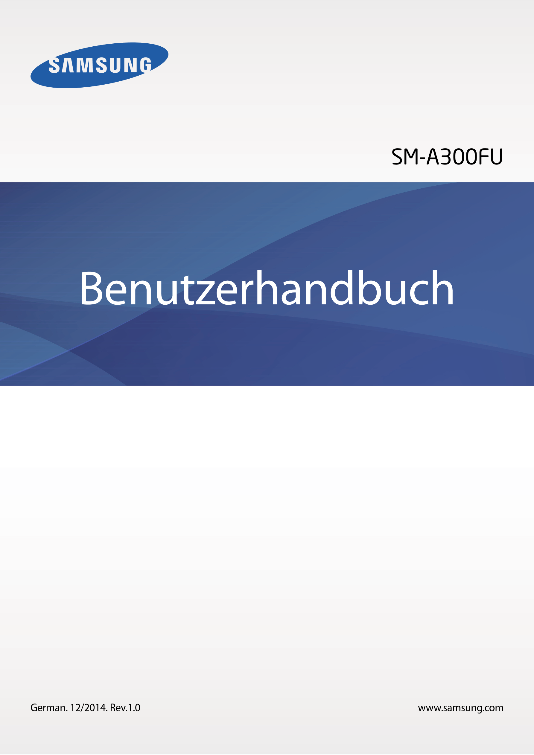 SM-A300FU
Benutzerhandbuch
German. 12/2014. Rev.1.0 www.samsung.com
