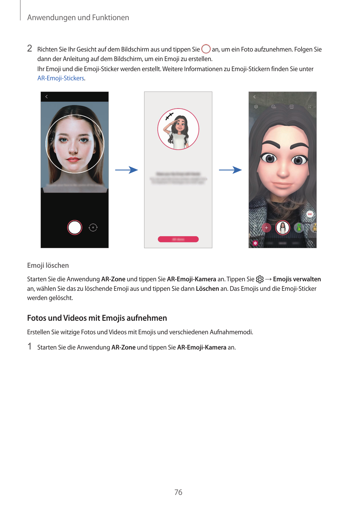Anwendungen und Funktionen2 Richten Sie Ihr Gesicht auf dem Bildschirm aus und tippen Siean, um ein Foto aufzunehmen. Folgen Sie