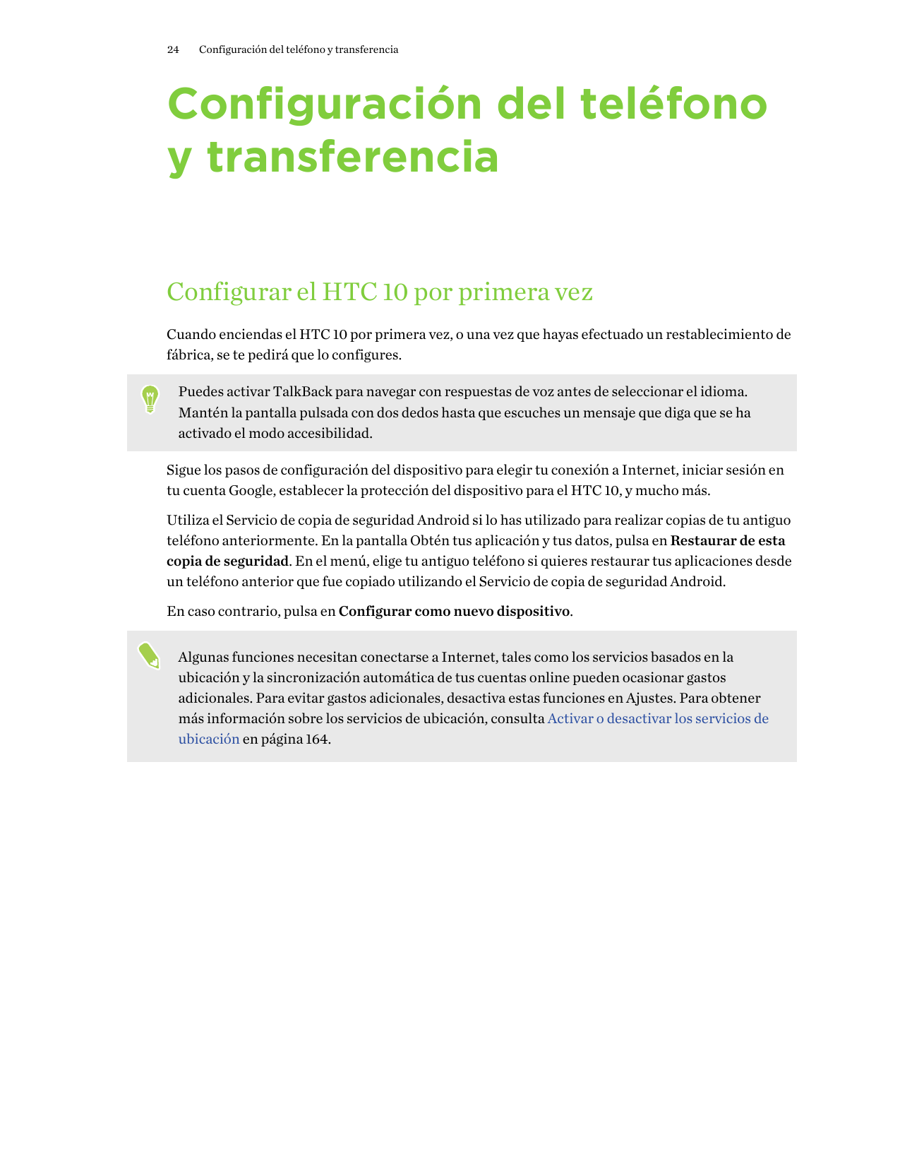24Configuración del teléfono y transferenciaConfiguración del teléfonoy transferenciaConfigurar el HTC 10 por primera vezCuando 