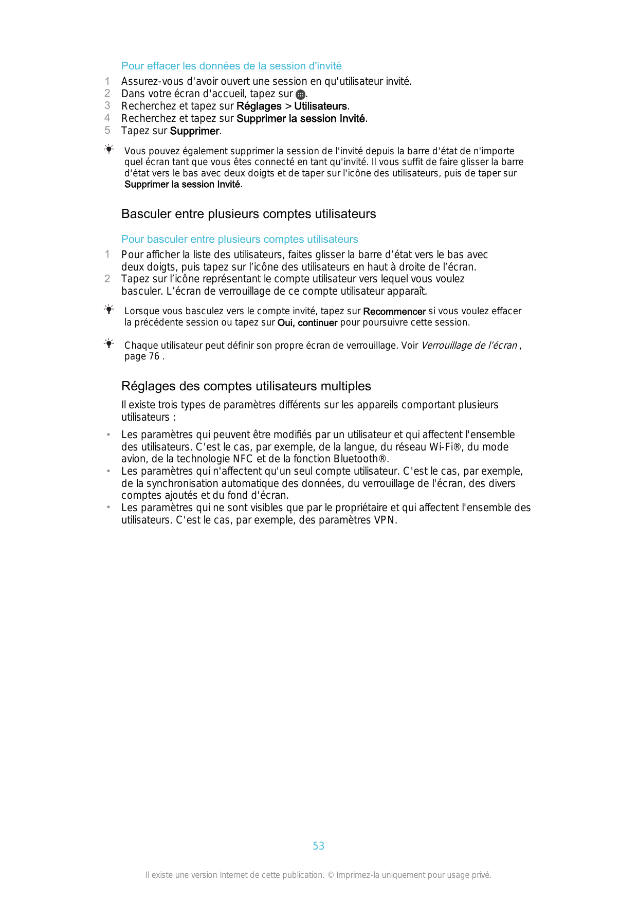 12345Pour effacer les données de la session d'invitéAssurez-vous d'avoir ouvert une session en qu'utilisateur invité.Dans votre 