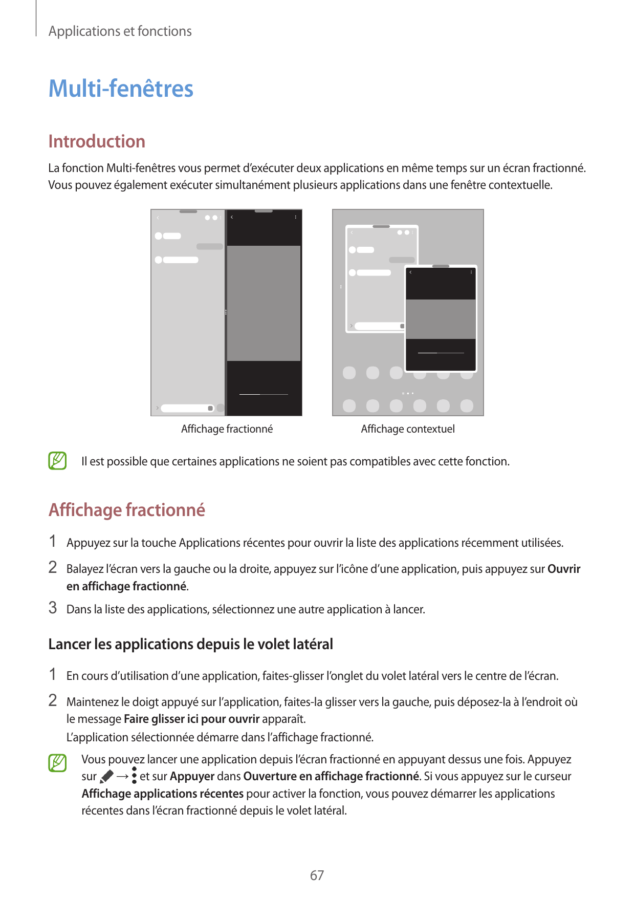 Applications et fonctionsMulti-fenêtresIntroductionLa fonction Multi-fenêtres vous permet d’exécuter deux applications en même t