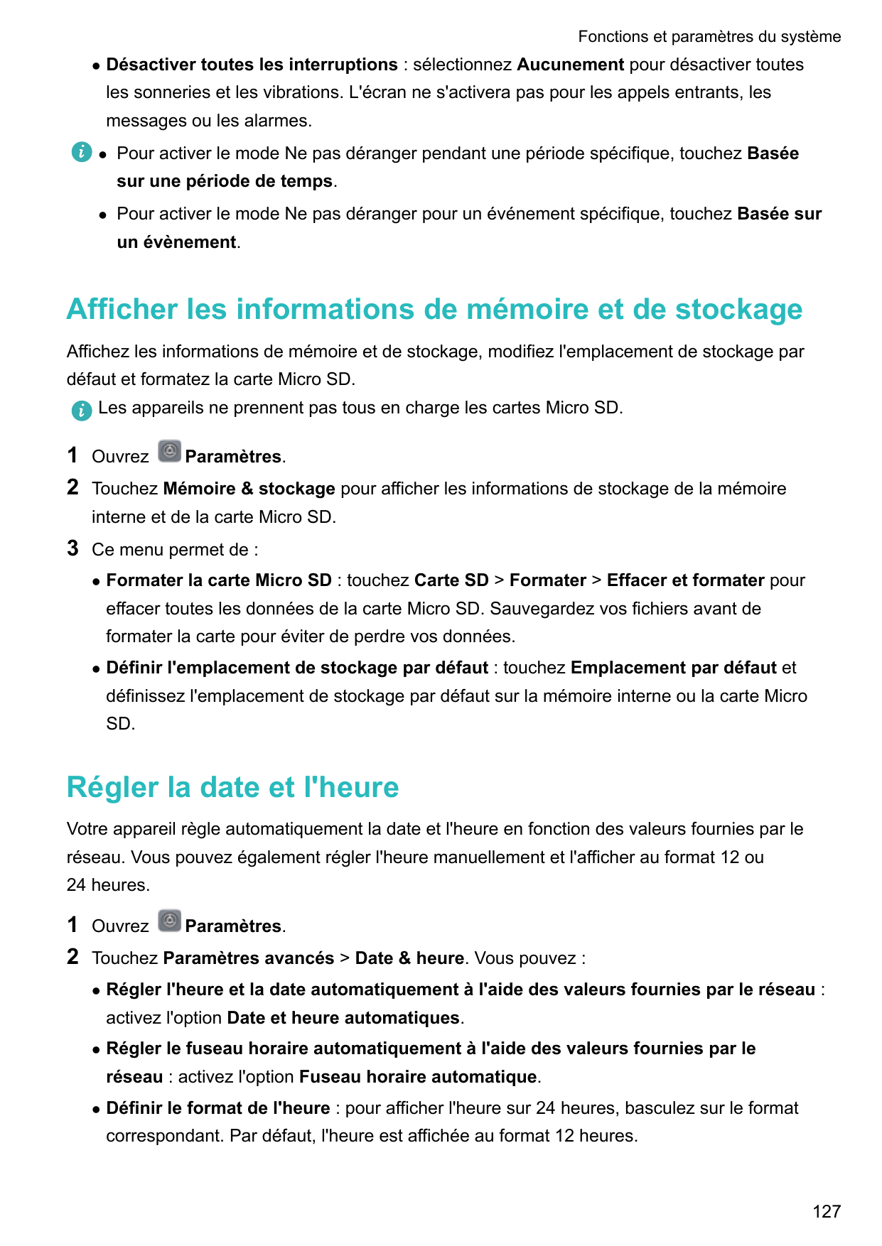 Fonctions et paramètres du systèmelDésactiver toutes les interruptions : sélectionnez Aucunement pour désactiver toutesles sonne