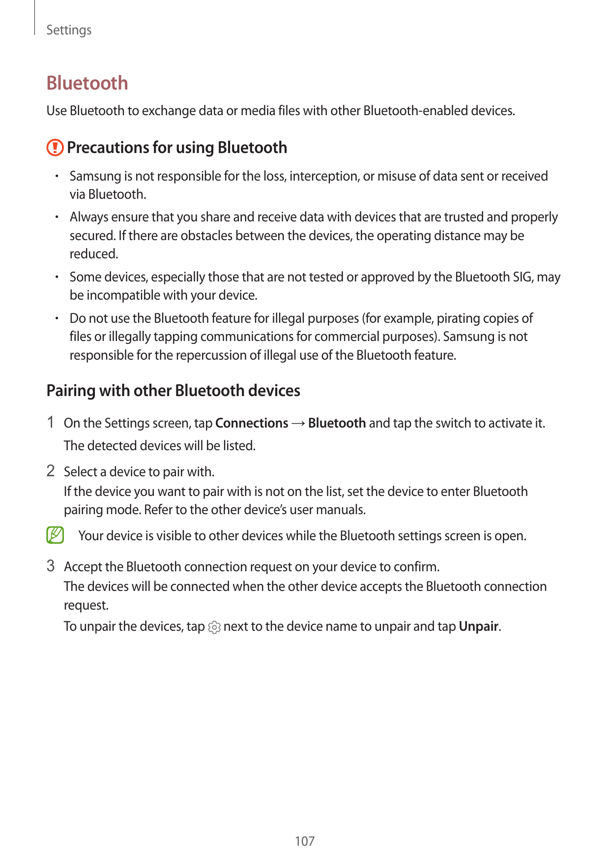 SettingsBluetoothUse Bluetooth to exchange data or media files with other Bluetooth-enabled devices.Precautions for using Blueto