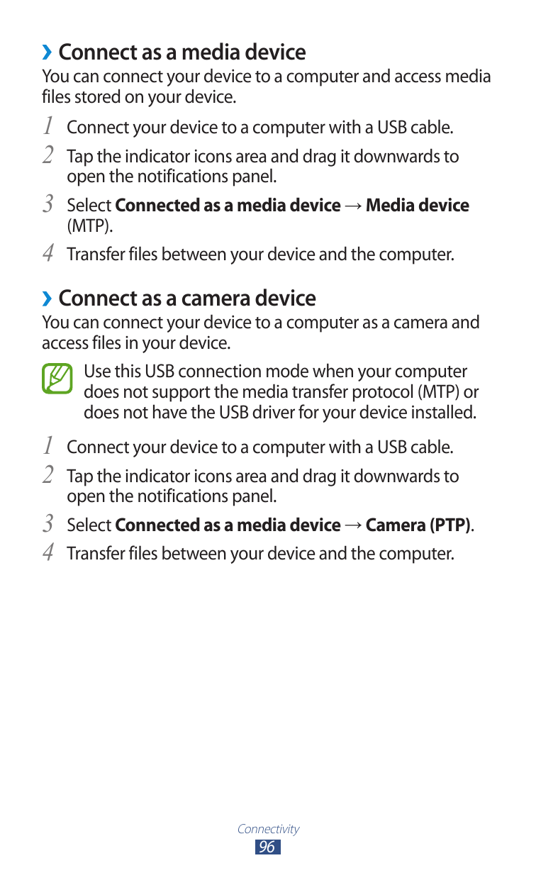 ››Connect as a media deviceYou can connect your device to a computer and access mediafiles stored on your device.1 Connect your 