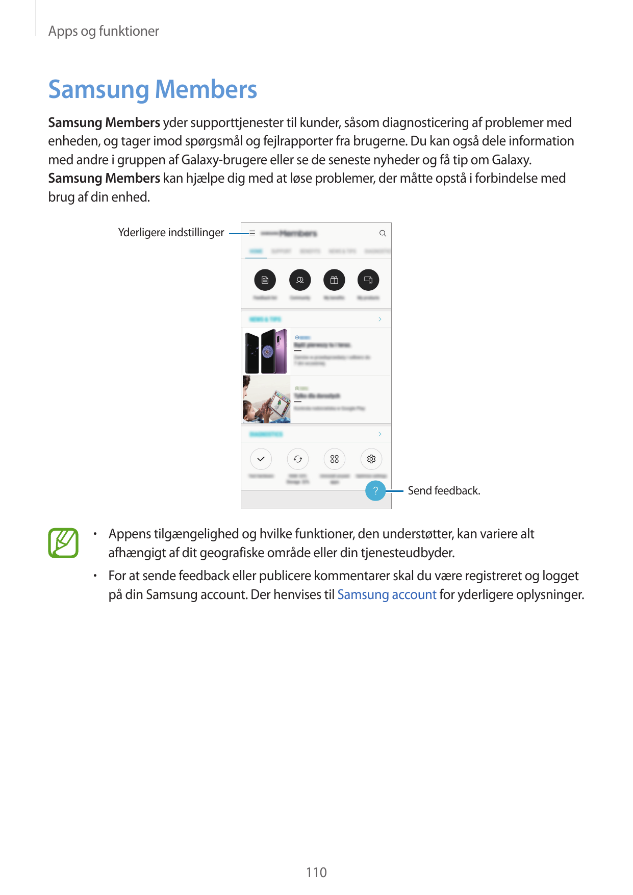 Apps og funktionerSamsung MembersSamsung Members yder supporttjenester til kunder, såsom diagnosticering af problemer medenheden