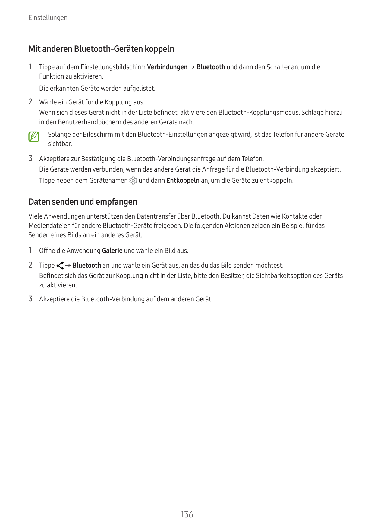 EinstellungenMit anderen Bluetooth-Geräten koppeln1 Tippe auf dem Einstellungsbildschirm Verbindungen → Bluetooth und dann den S