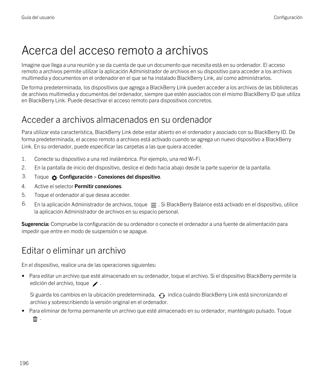 Guía del usuarioConfiguraciónAcerca del acceso remoto a archivosImagine que llega a una reunión y se da cuenta de que un documen