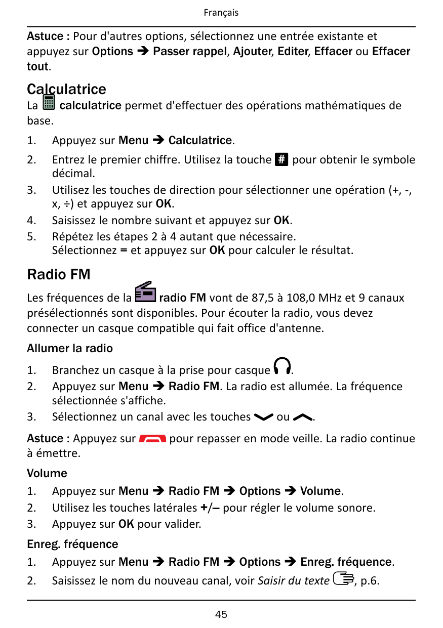 FrançaisAstuce : Pour d'autres options, sélectionnez une entrée existante etappuyez sur Options � Passer rappel, Ajouter, Editer