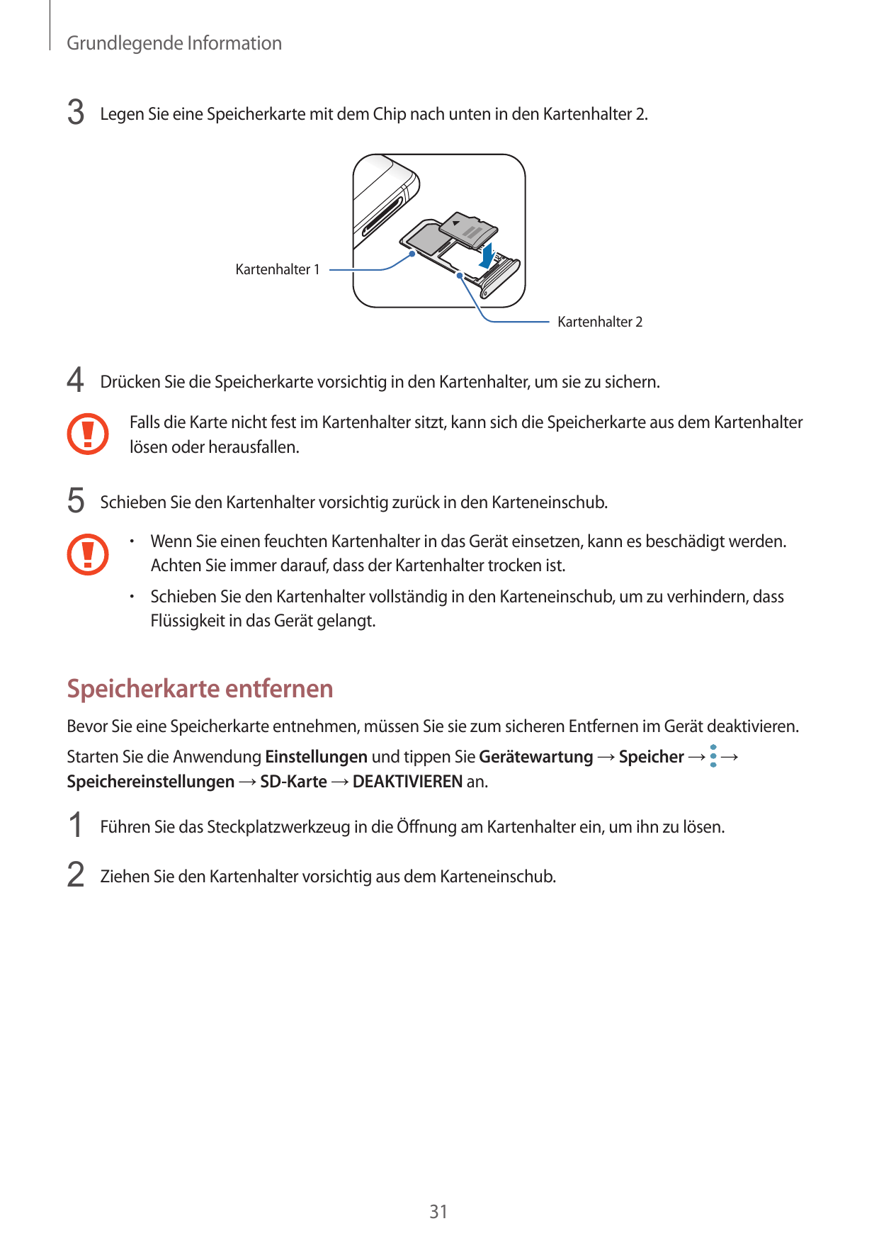 Grundlegende Information3 Legen Sie eine Speicherkarte mit dem Chip nach unten in den Kartenhalter 2.Kartenhalter 1Kartenhalter 