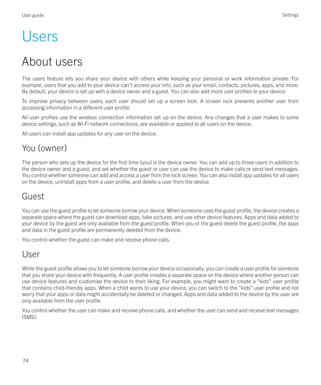 User guideSettingsUsersAbout usersThe users feature lets you share your device with others while keeping your personal or work i