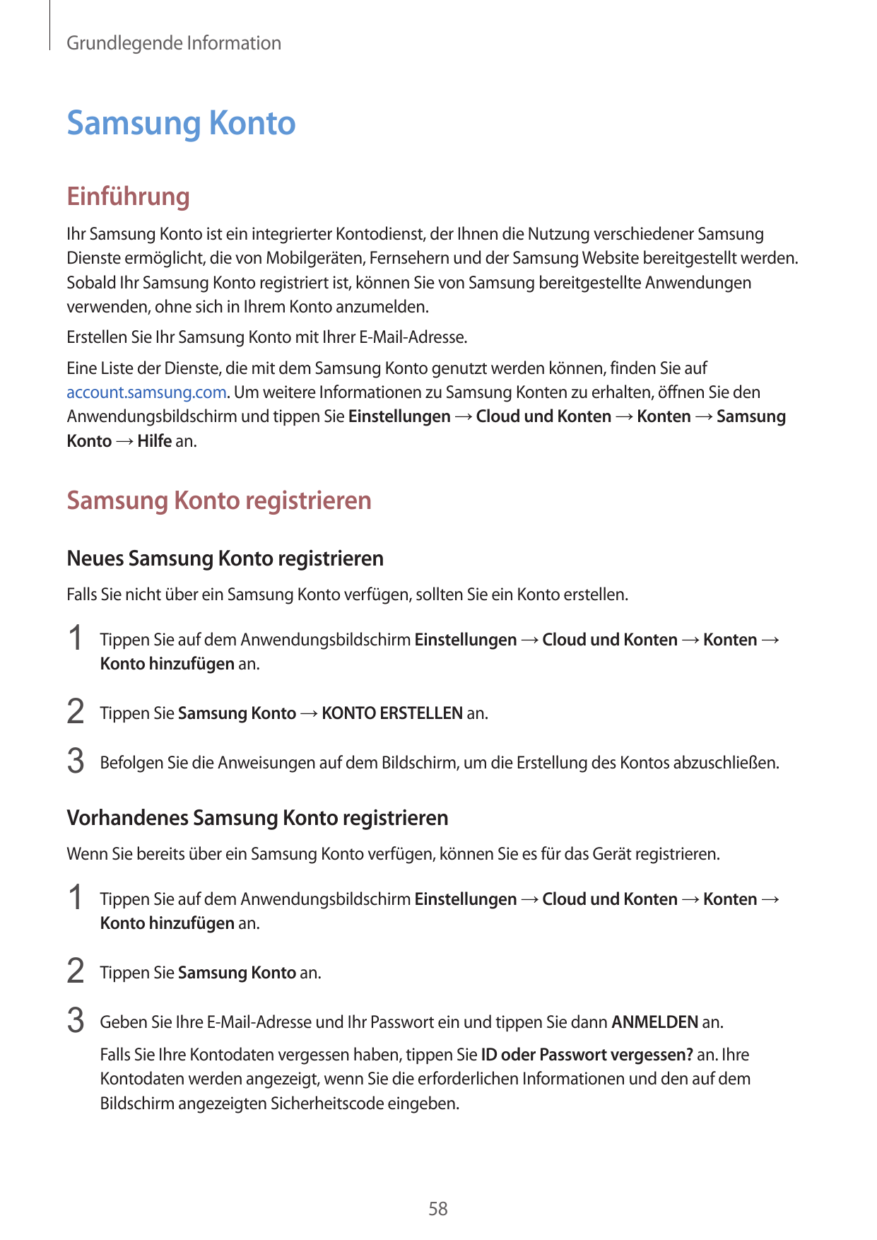 Grundlegende InformationSamsung KontoEinführungIhr Samsung Konto ist ein integrierter Kontodienst, der Ihnen die Nutzung verschi