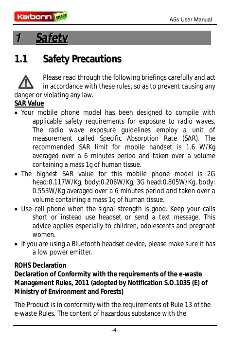 A5s User Manual11.1SafetySafety PrecautionsPlease read through the following briefings carefully and actin accordance with these