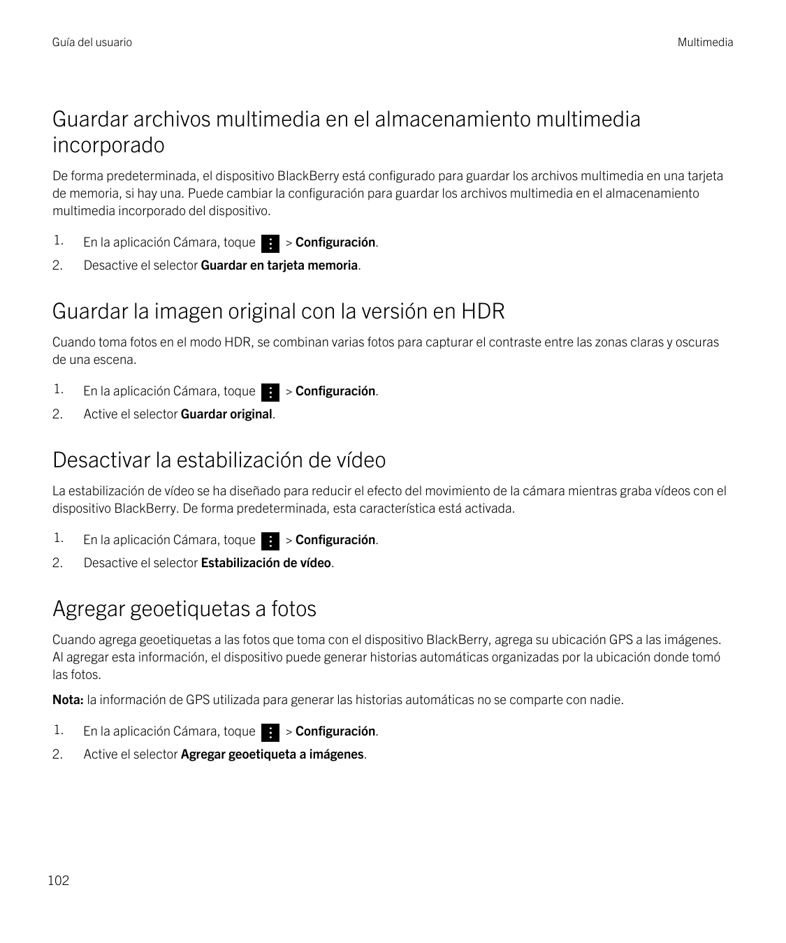Guía del usuarioMultimediaGuardar archivos multimedia en el almacenamiento multimediaincorporadoDe forma predeterminada, el disp
