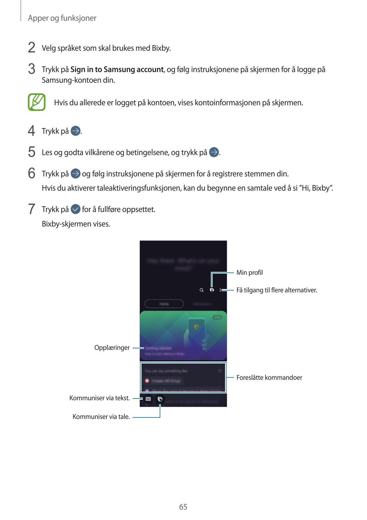 Apper og funksjoner2 Velg språket som skal brukes med Bixby.3 Trykk på Sign in to Samsung account, og følg instruksjonene på skj