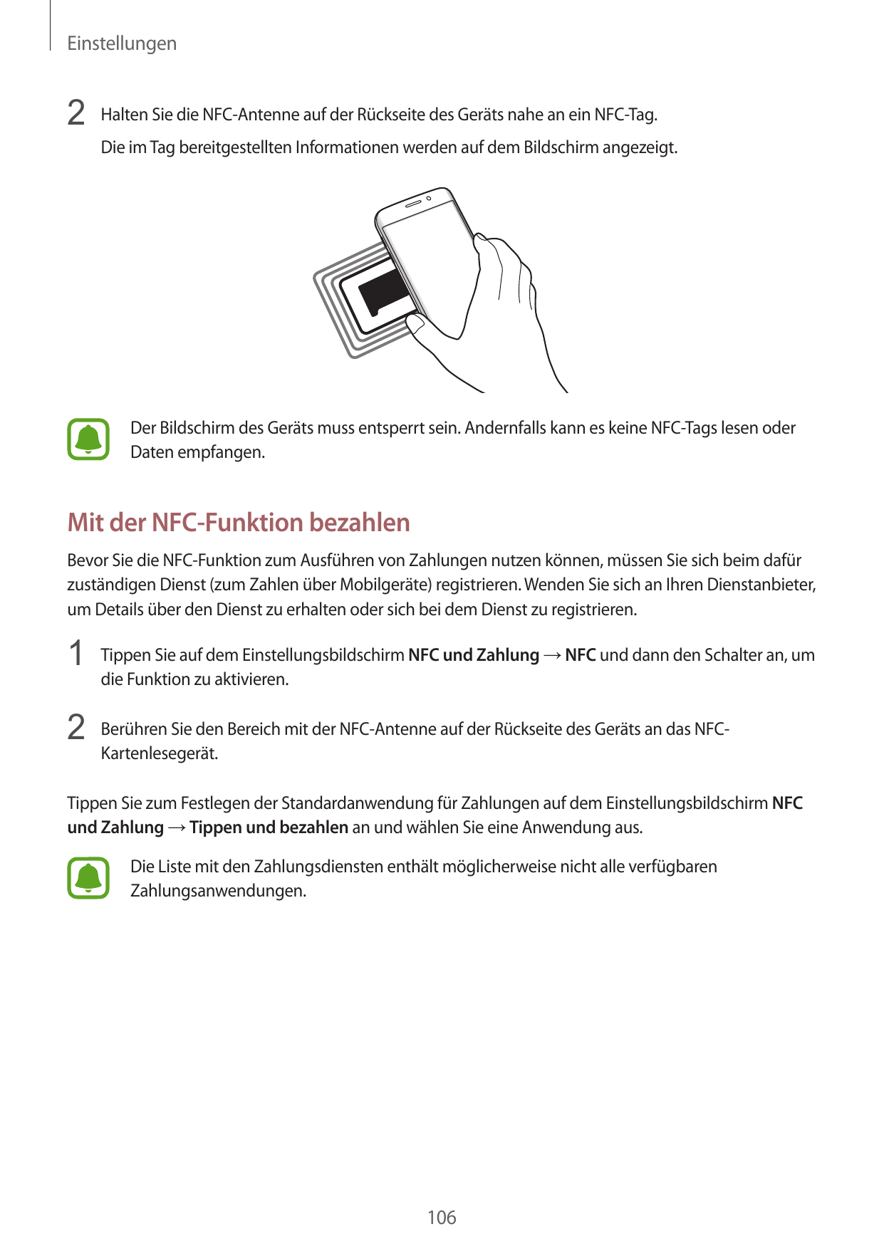 Einstellungen2 Halten Sie die NFC-Antenne auf der Rückseite des Geräts nahe an ein NFC-Tag.Die im Tag bereitgestellten Informati