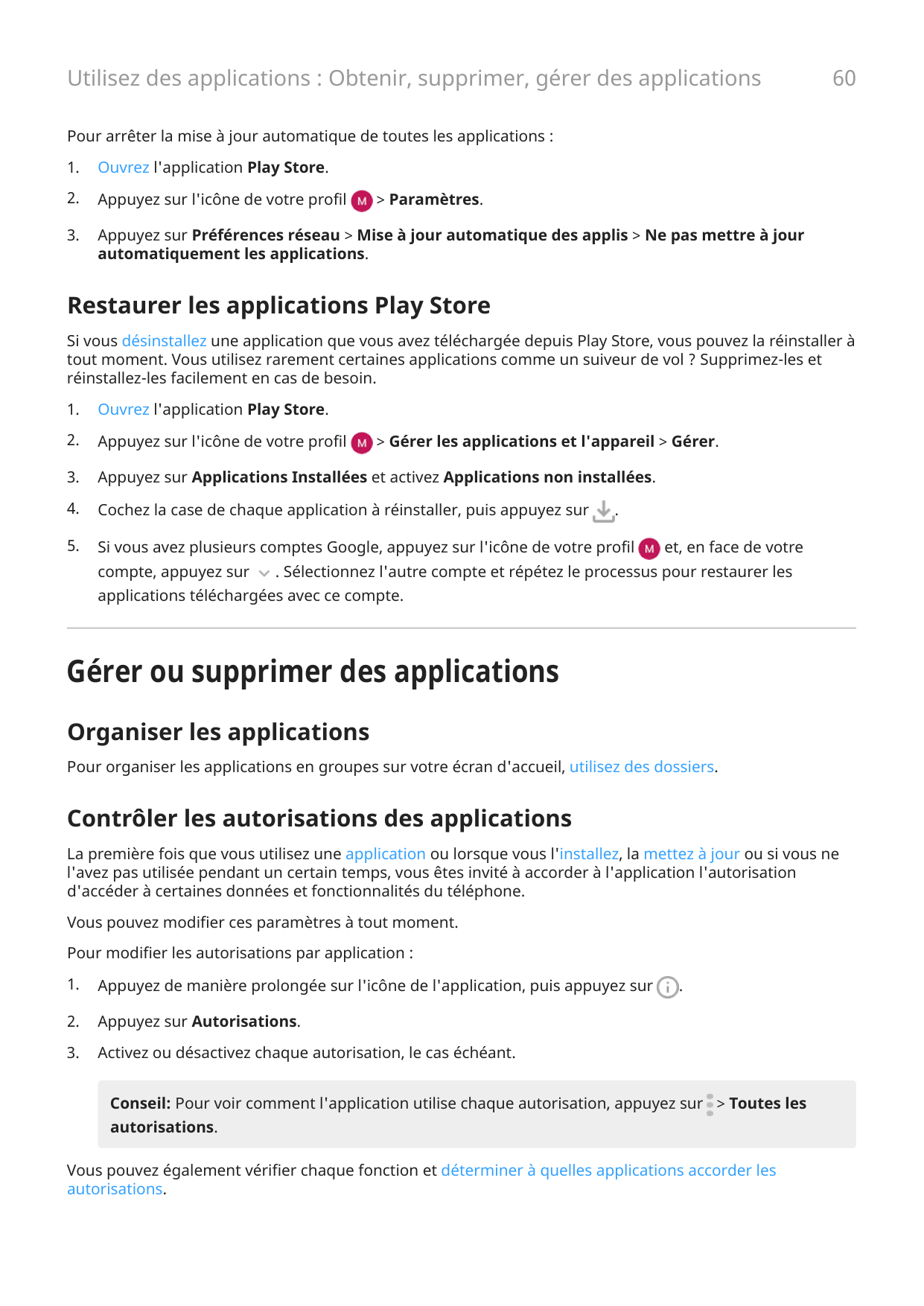 Utilisez des applications : Obtenir, supprimer, gérer des applications60Pour arrêter la mise à jour automatique de toutes les ap
