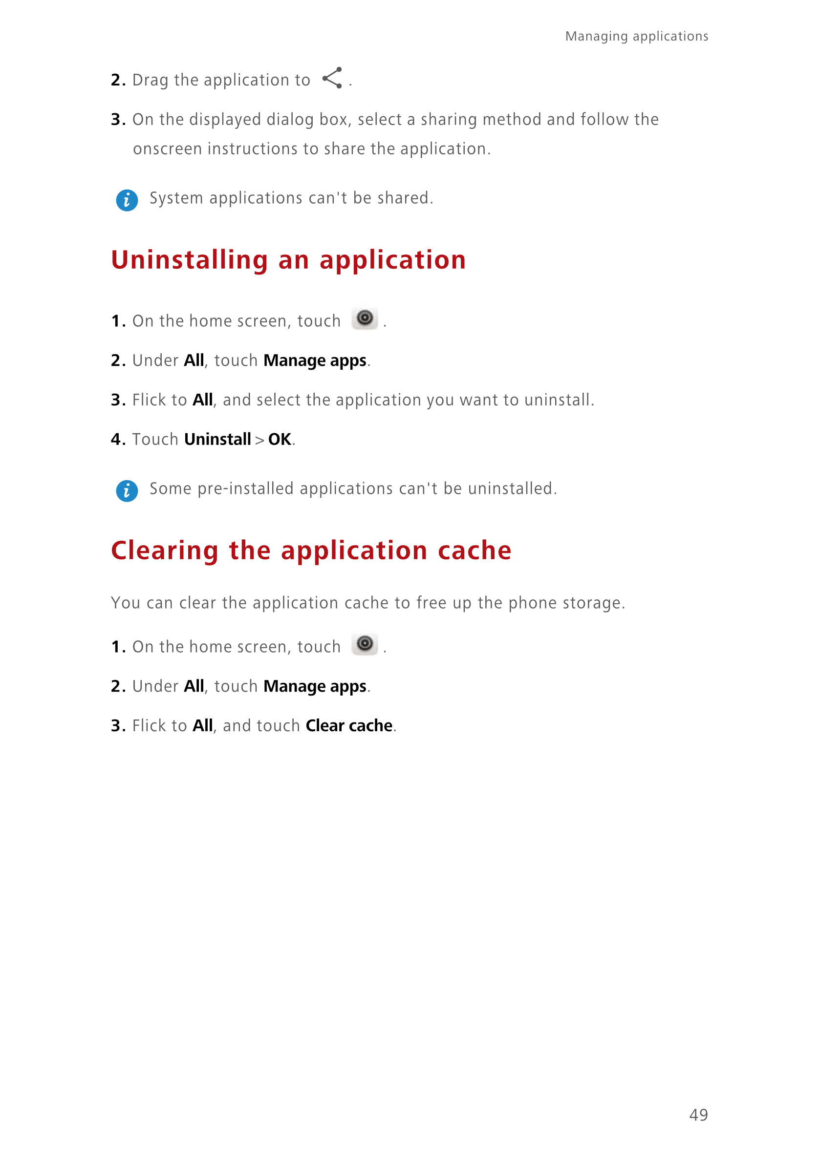Managing applications 
2.  Drag the application to  . 
3.  On the displayed dialog box, select a sharing method and follow the 
