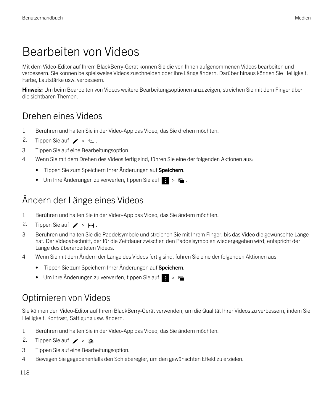 BenutzerhandbuchMedienBearbeiten von VideosMit dem Video-Editor auf Ihrem BlackBerry-Gerät können Sie die von Ihnen aufgenommene