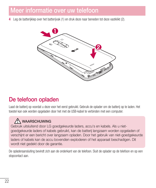 Meer informatie over uw telefoon4 Leg de batterijklep over het batterijvak (1) en druk deze naar beneden tot deze vastklikt (2).