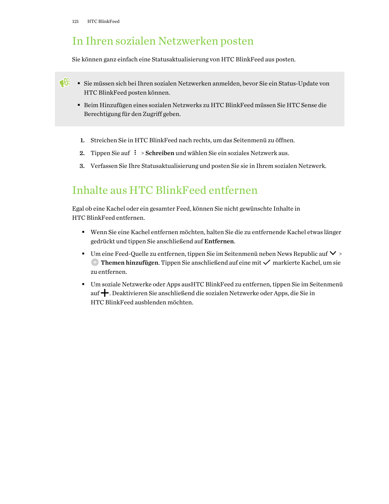 121HTC BlinkFeedIn Ihren sozialen Netzwerken postenSie können ganz einfach eine Statusaktualisierung von HTC BlinkFeed aus poste