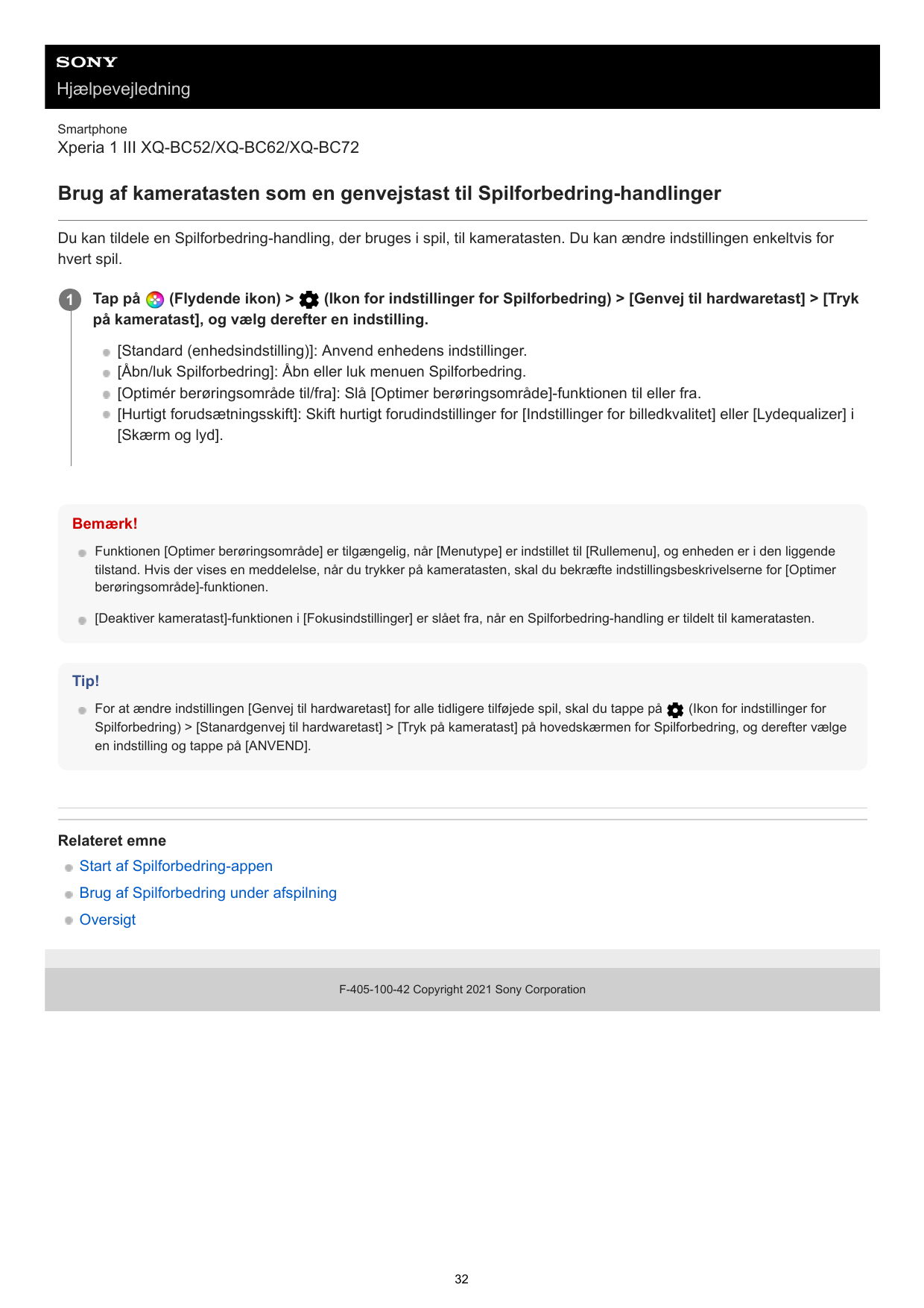 HjælpevejledningSmartphoneXperia 1 III XQ-BC52/XQ-BC62/XQ-BC72Brug af kameratasten som en genvejstast til Spilforbedring-handlin