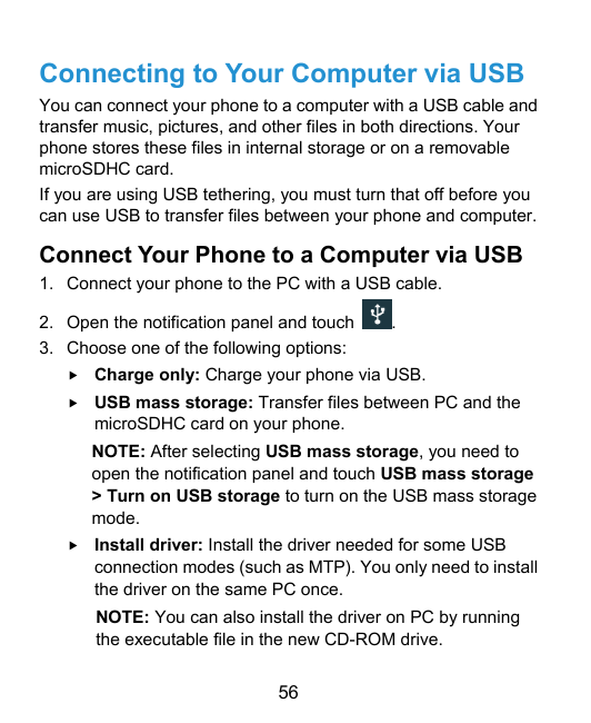 Connecting to Your Computer via USBYou can connect your phone to a computer with a USB cable andtransfer music, pictures, and ot