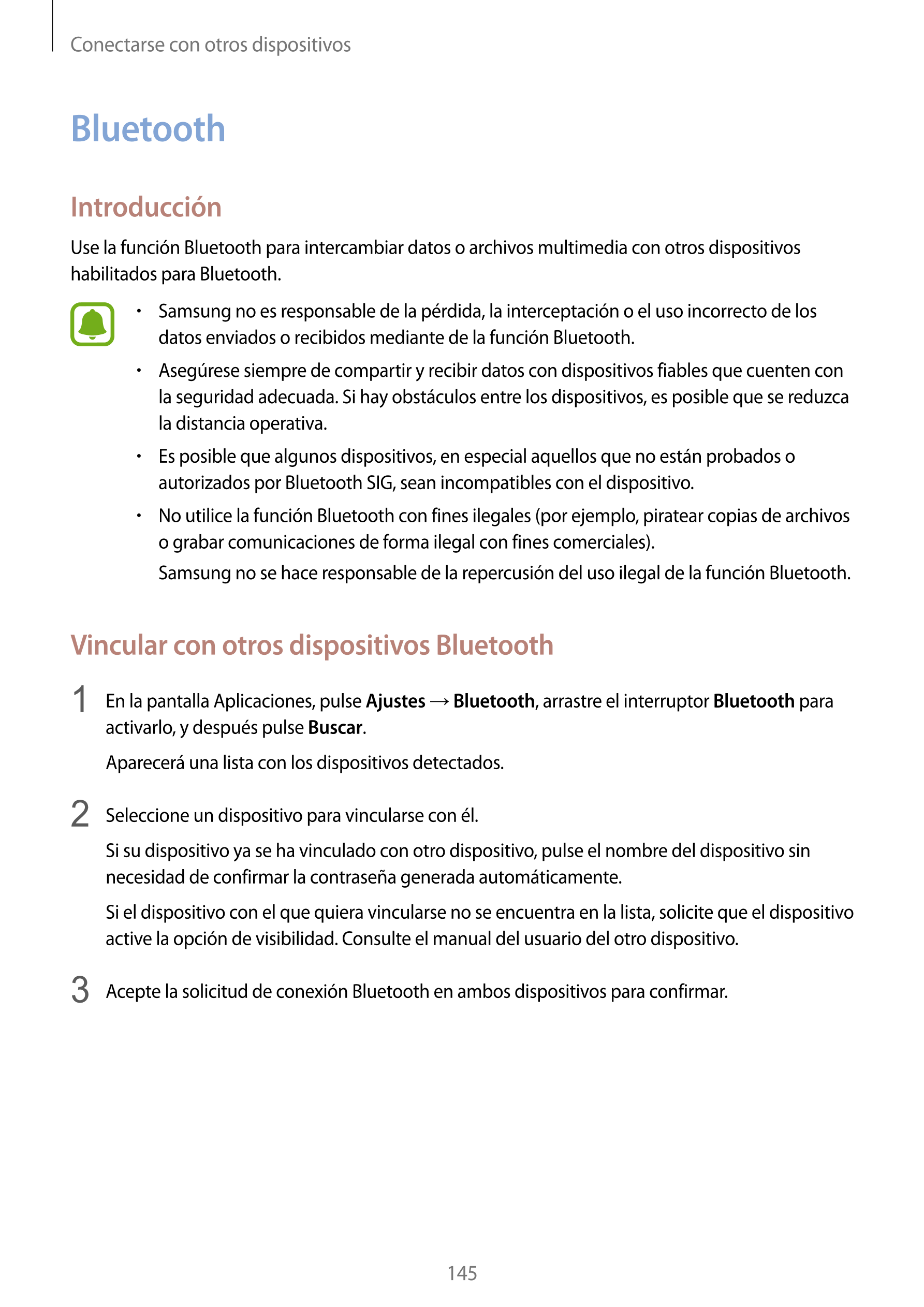 Conectarse con otros dispositivos
Bluetooth
Introducción
Use la función Bluetooth para intercambiar datos o archivos multimedia 